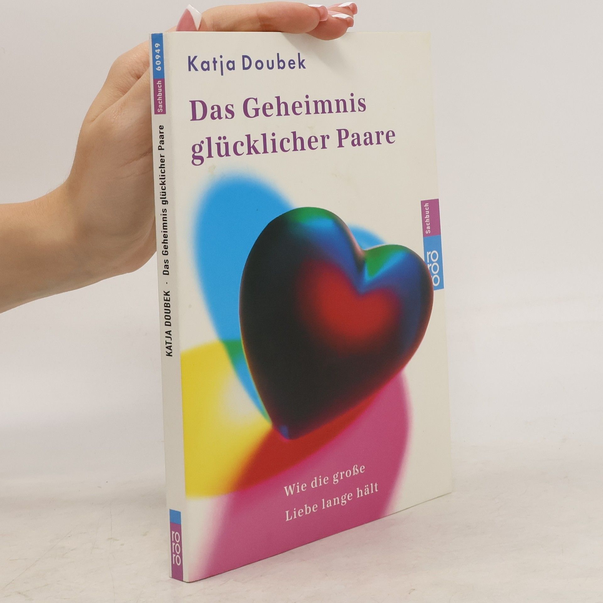 Katja Doubek Das Geheimnis glücklicher Paare