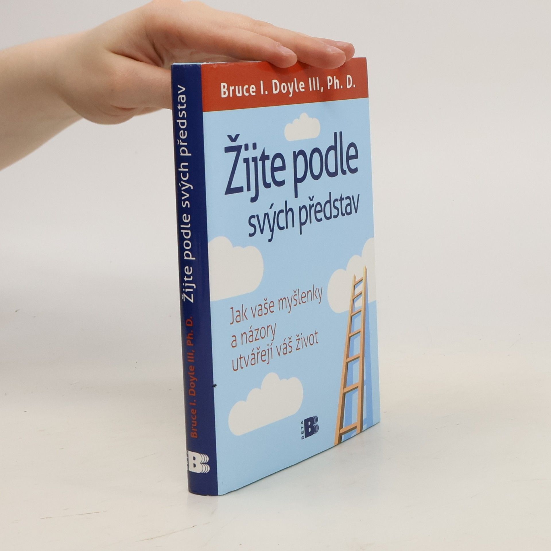 Bruce Doyle III Žijte podle svých představ