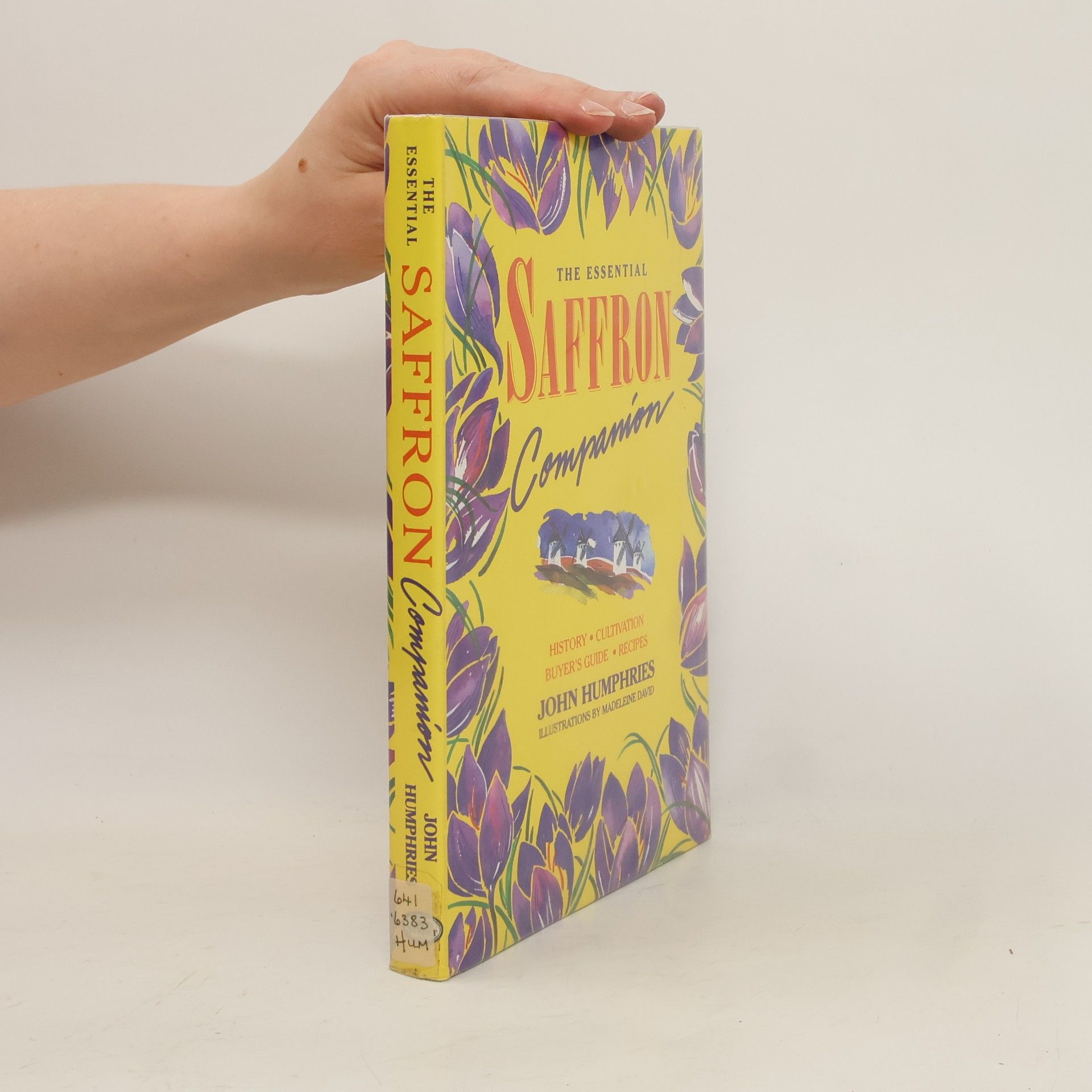John Humphries The Essential Saffron Companion