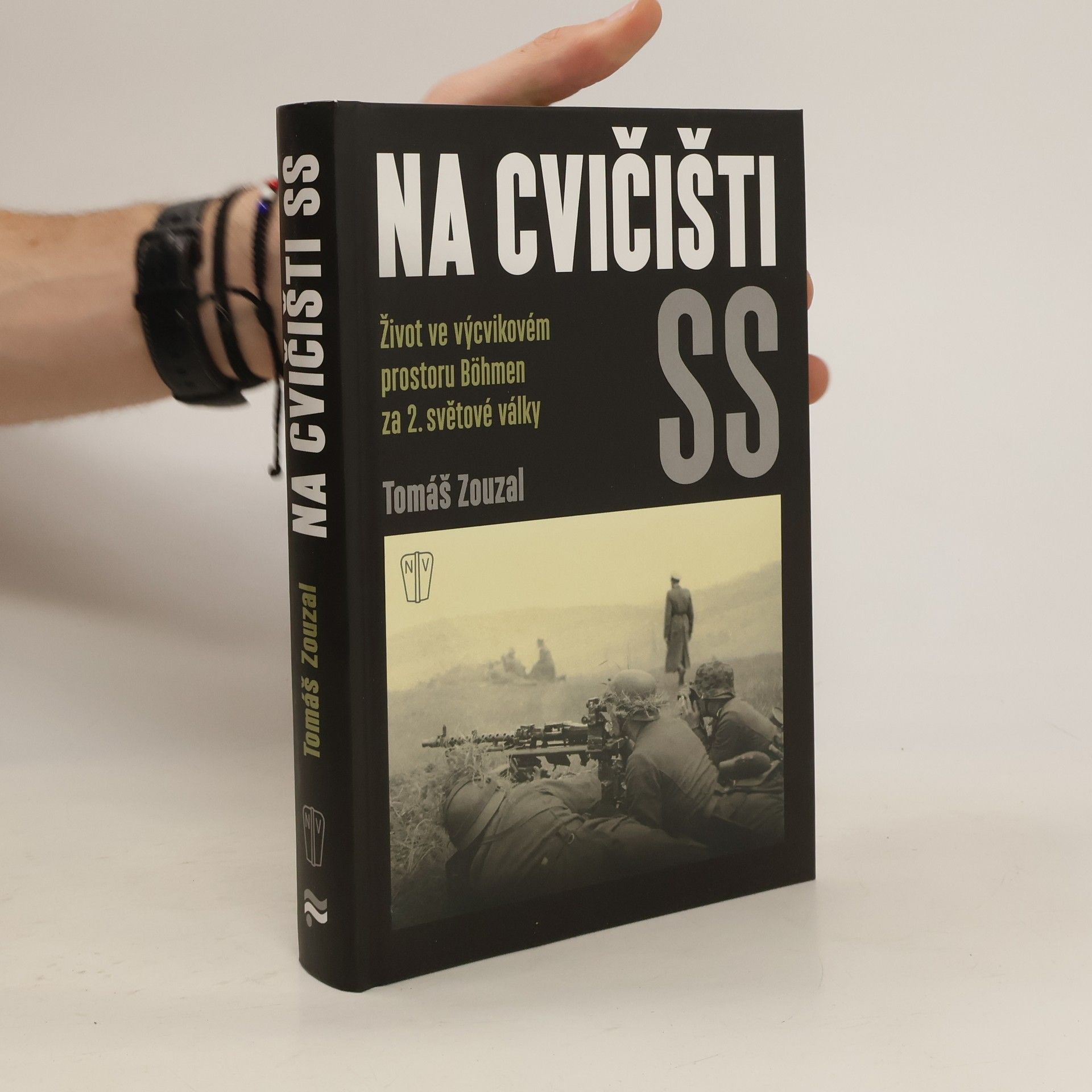Tomáš Zouzal Na cvičišti SS: Život ve výcvikovém prostoru Böhmen za 2. světové války