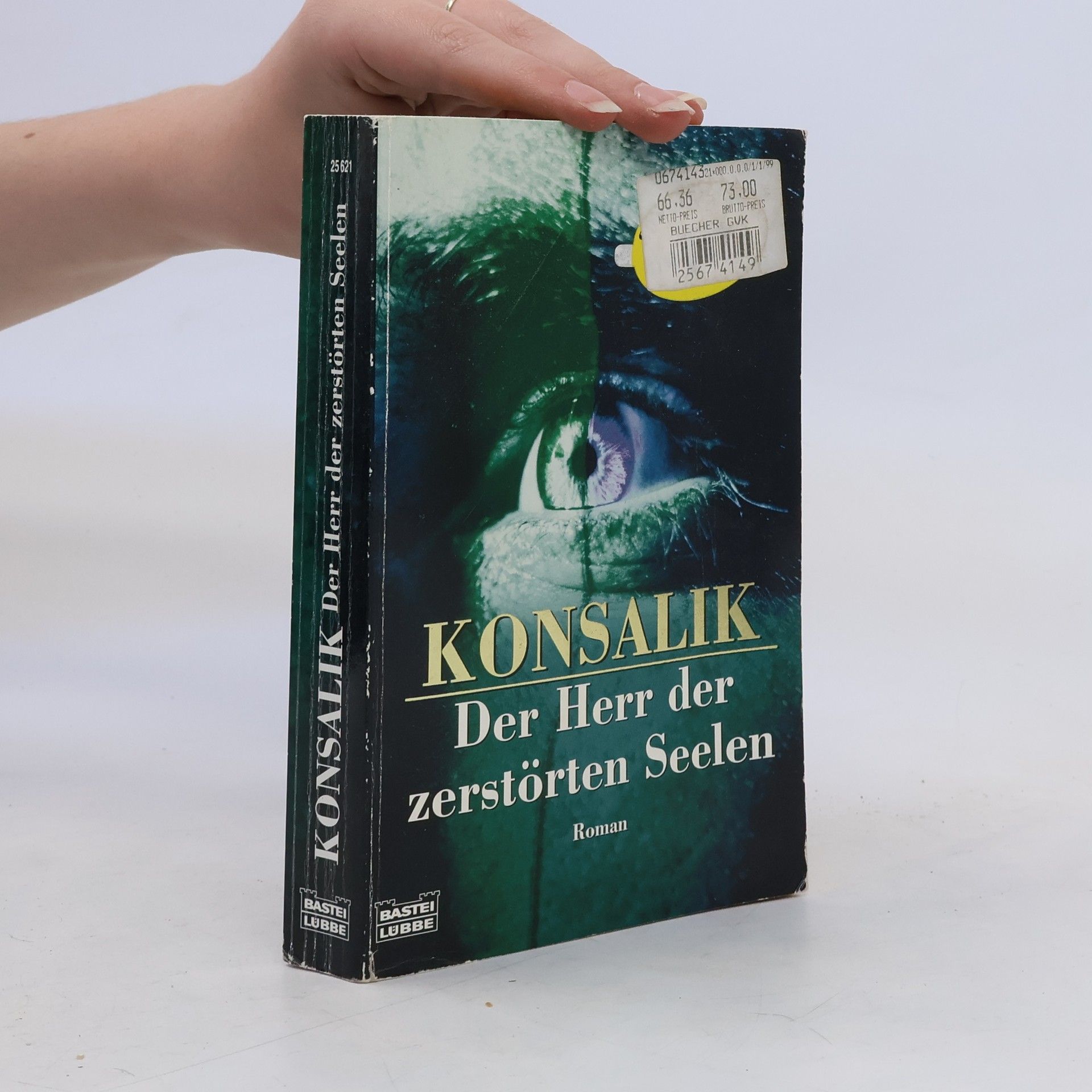 Heinz G. Konsalik Der Herr der zerstörten Seelen