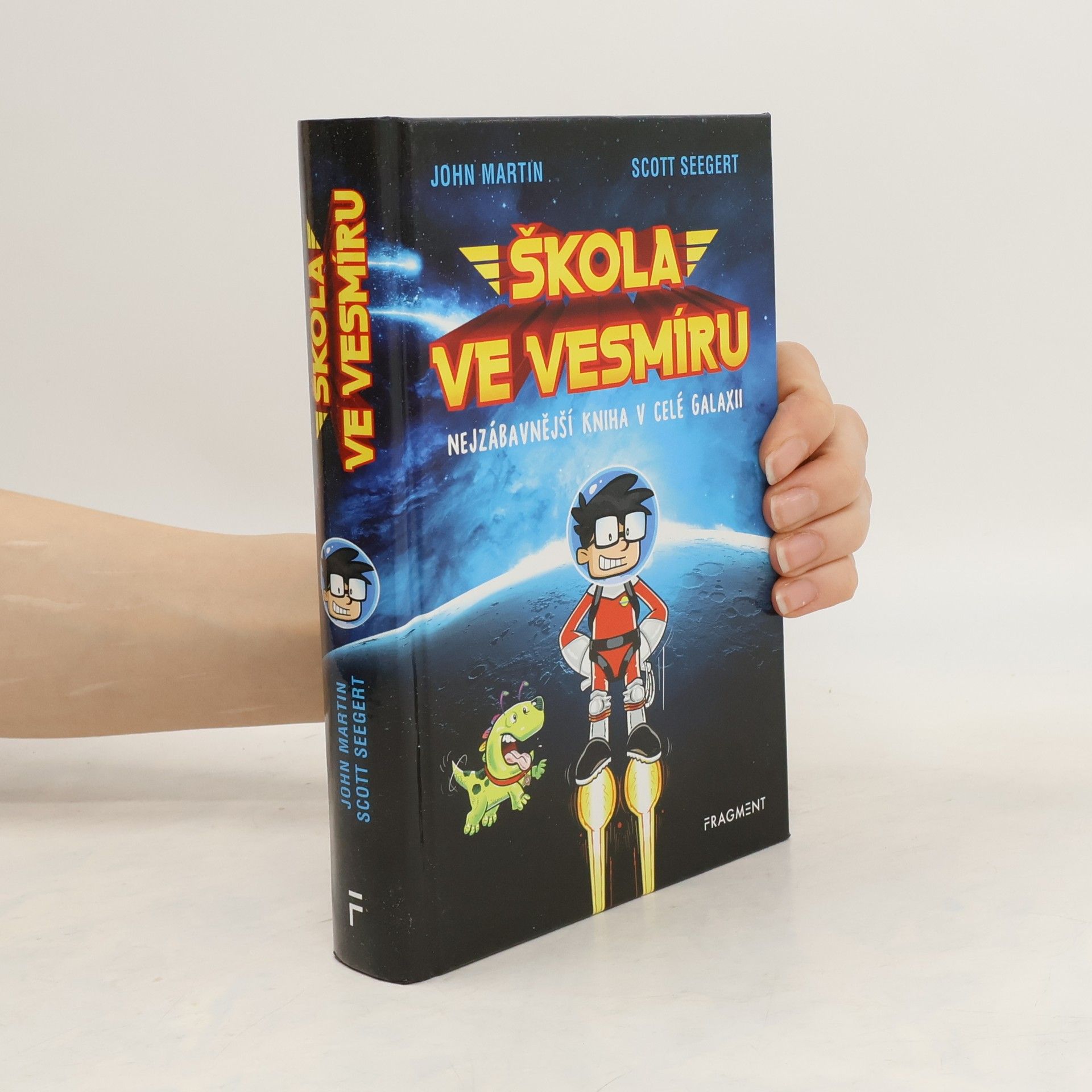 John Martin Škola ve vesmíru : nejzábavnější kniha v celé galaxii