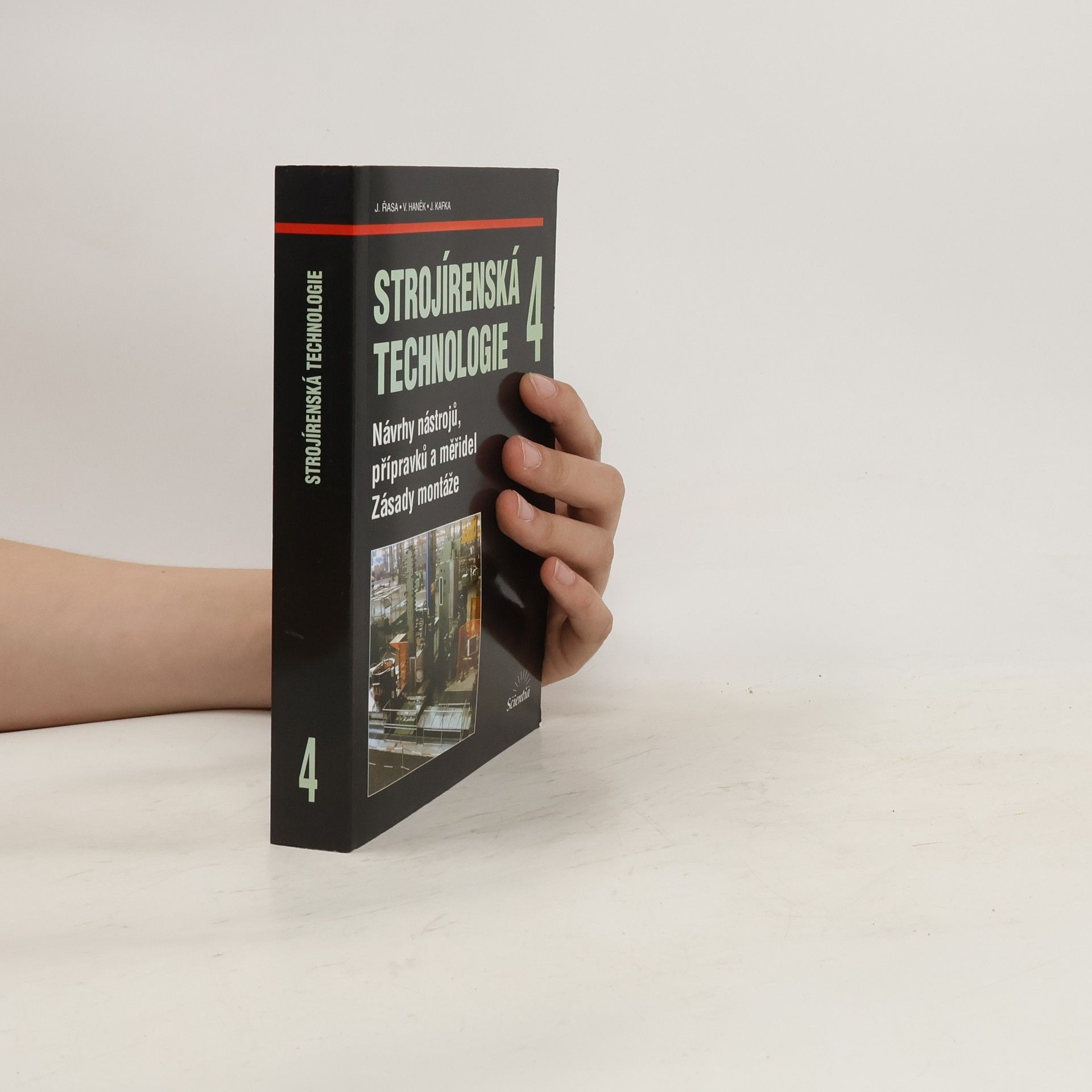 Jaroslav Řasa Strojírenská technologie 4 - Návrh nástrojů, přípravků a měřidel: Zásady montáže