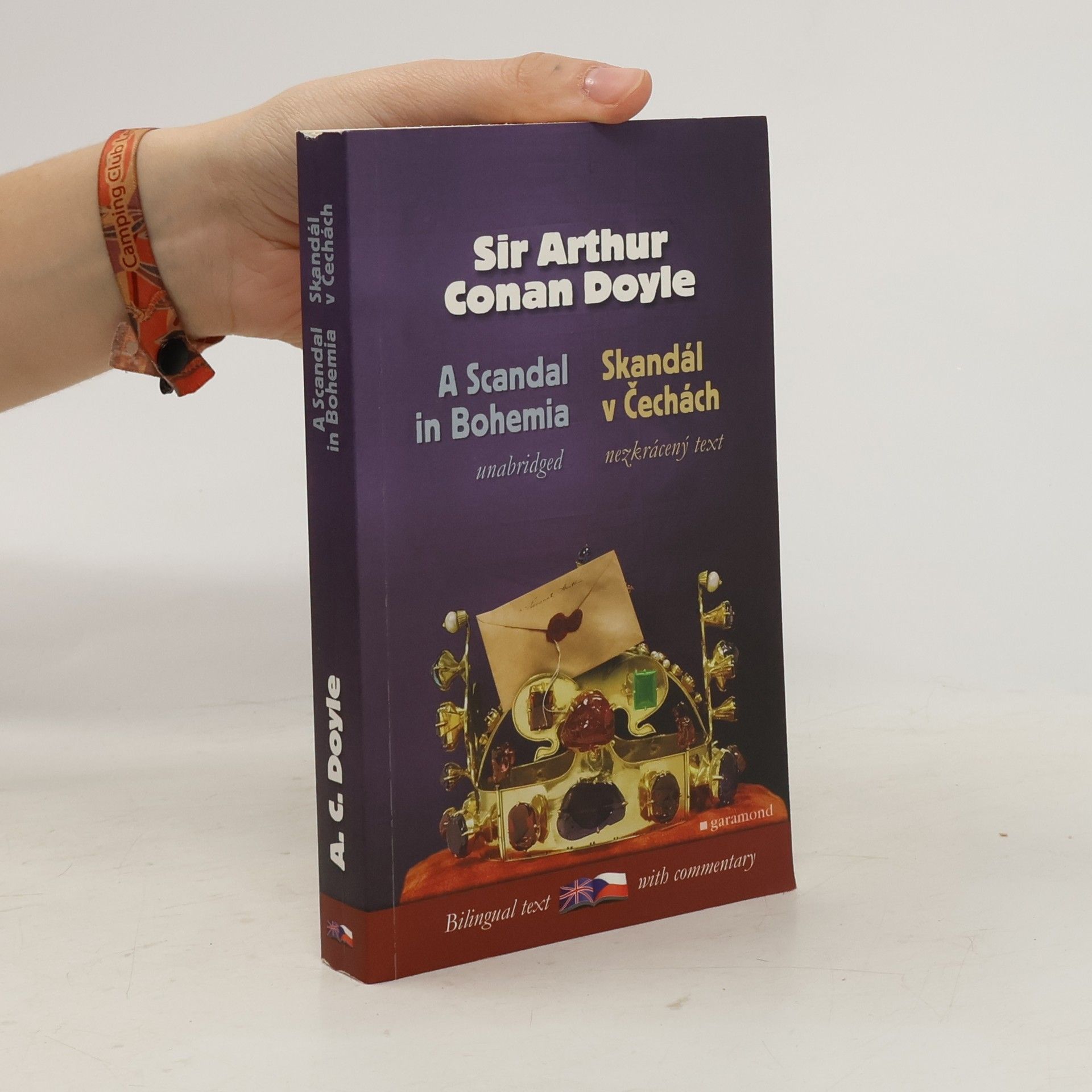 Arthur Conan Doyle A scandal in Bohemia and other cases of Sherlock Holmes. Skandál v Čechách a jiné případy Sherlocka Holmese
