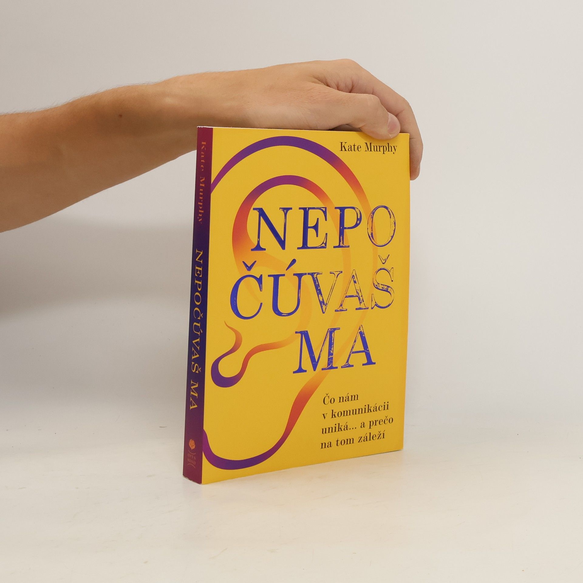 Kate Murphy Nepočúváš ma