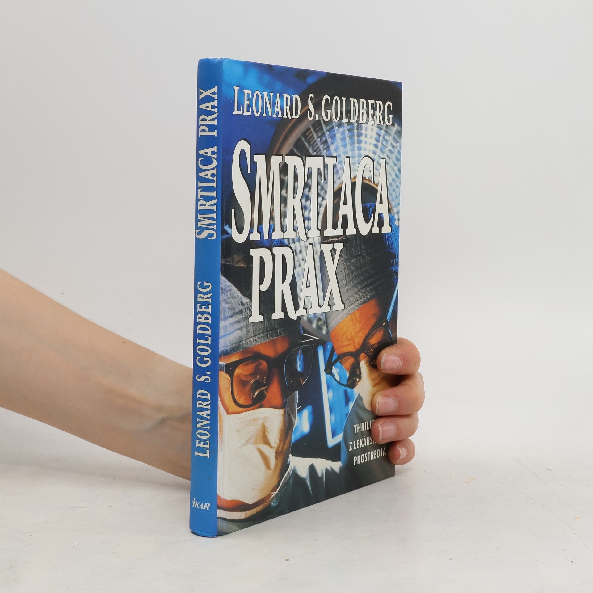 Leonard S. Goldberg Smrtiaca prax
