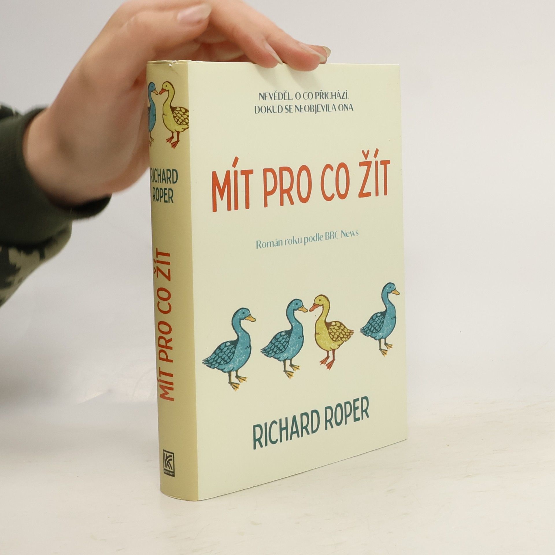 Richard Roper Mít pro co žít
