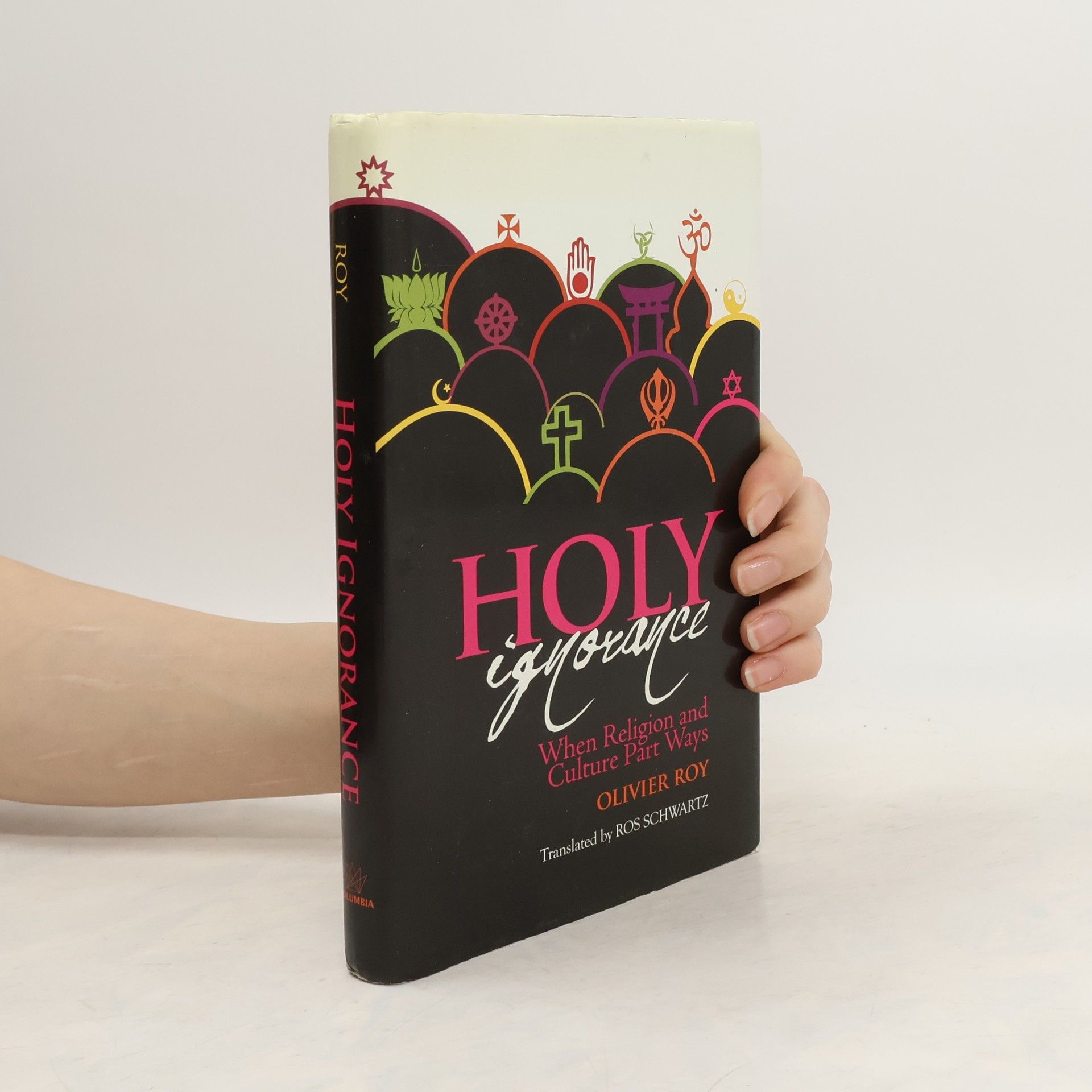 Olivier Roy Holy Ignorance