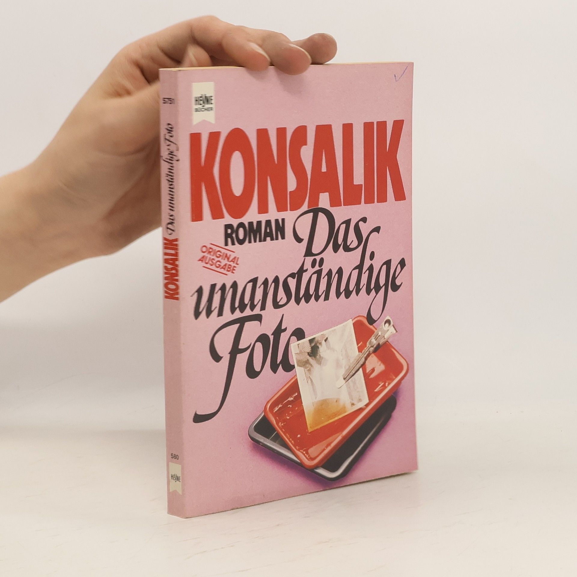 Heinz G. Konsalik Das unanständige Foto