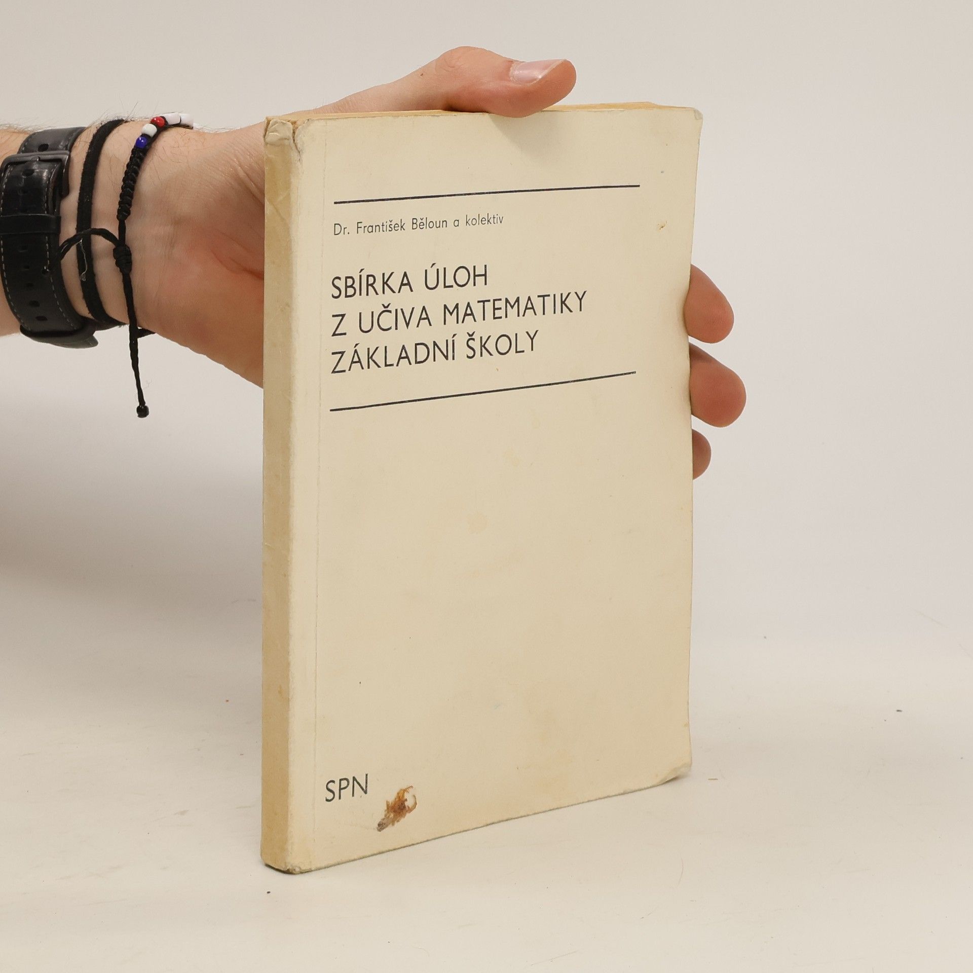 František Běloun Sbírka úloh z učiva matematiky základní školy