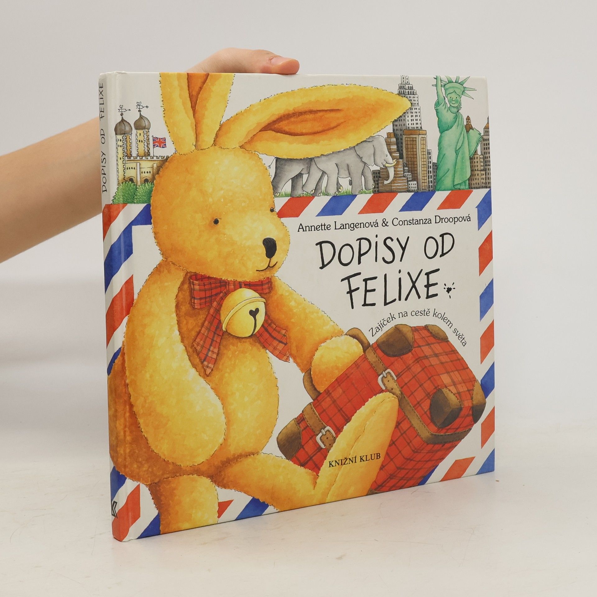 Annette Langen Dopisy od Felixe. Zajíček na cestě kolem světa