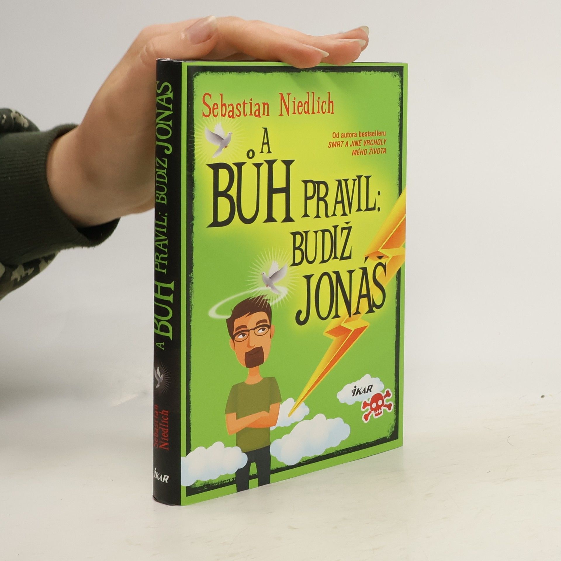 Sebastian Niedlich A Bůh pravil: Budiž Jonáš