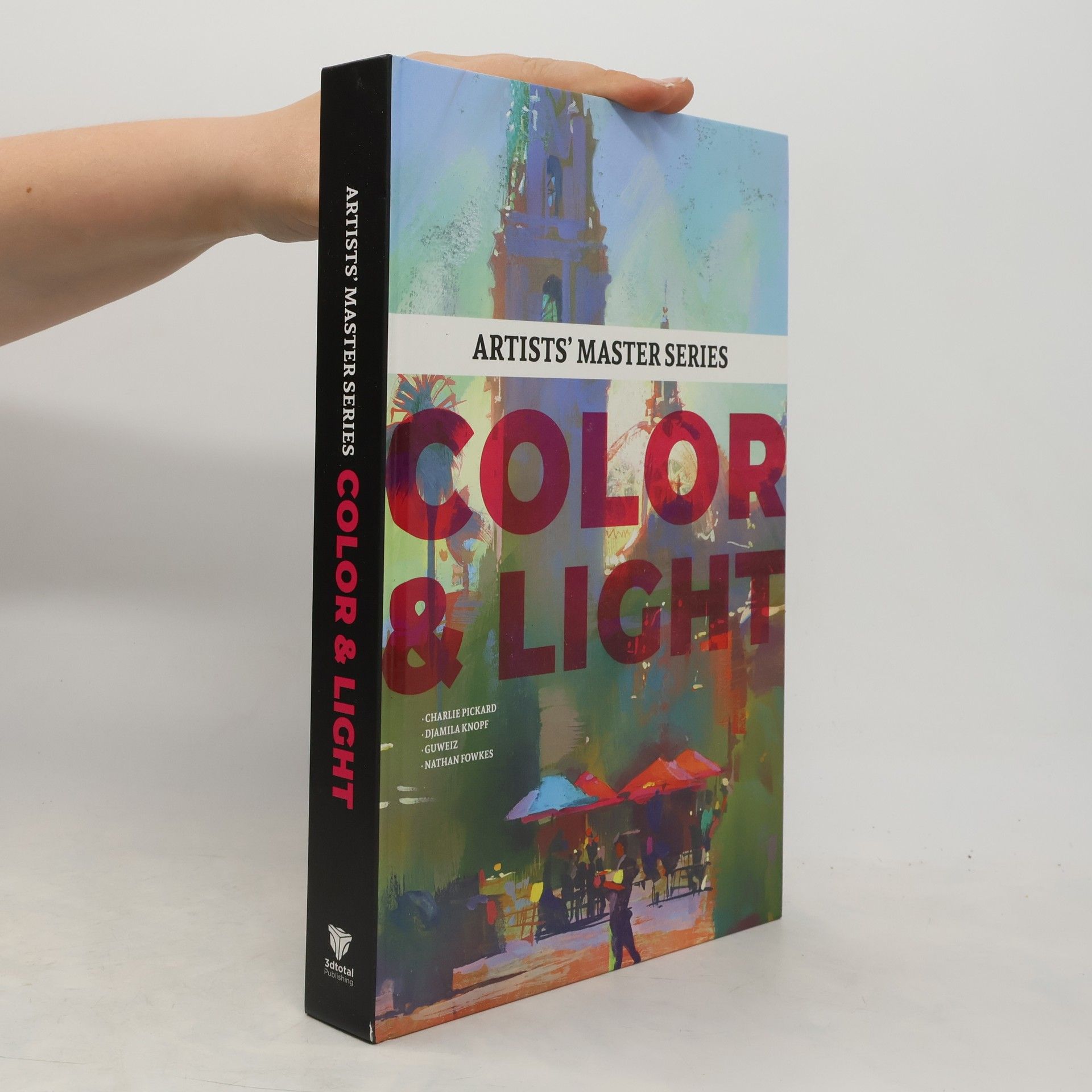 Collectif d'auteurs Artists' Master Series: Color and Light