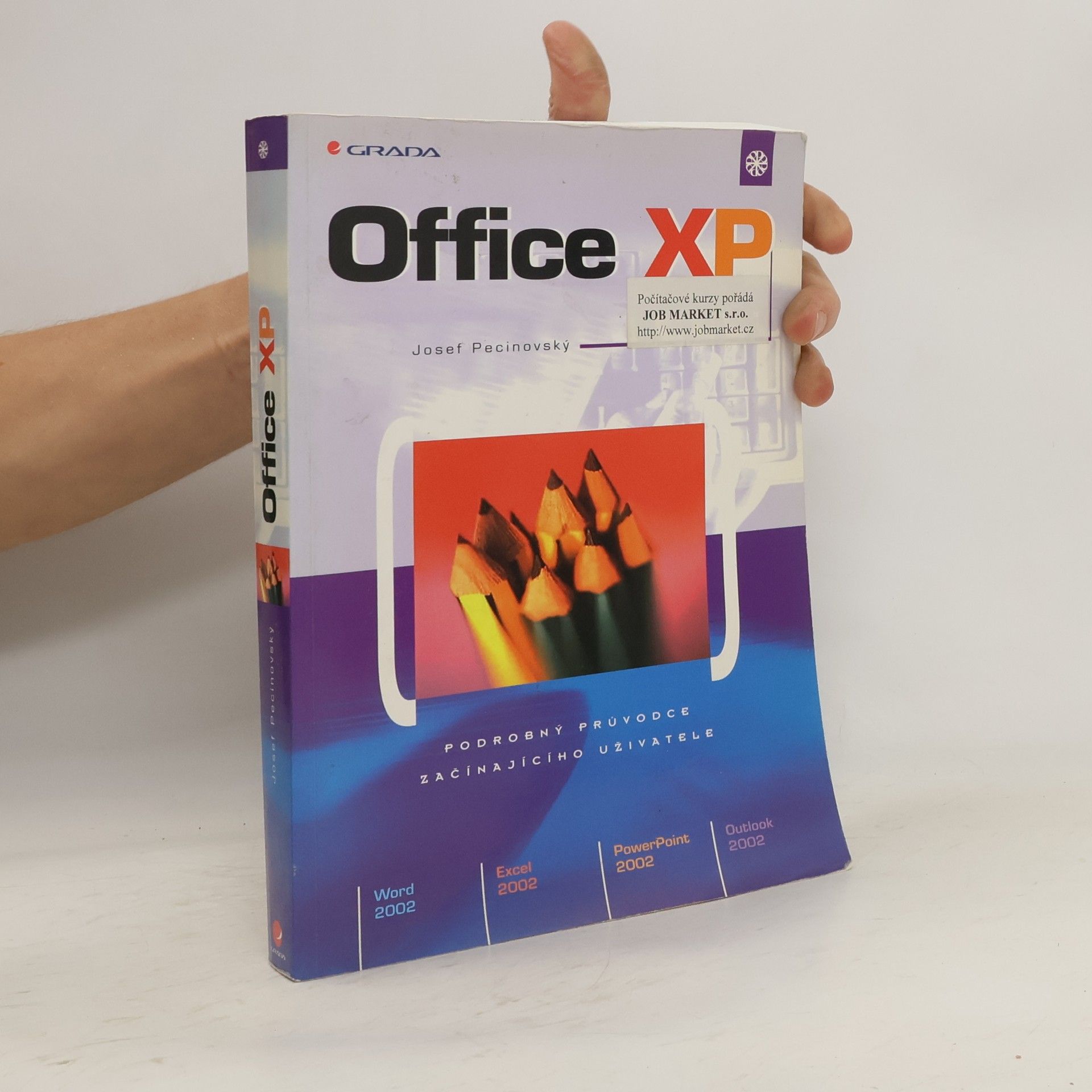 Josef Pecinovský Office XP: podrobný průvodce začínajícího uživatele