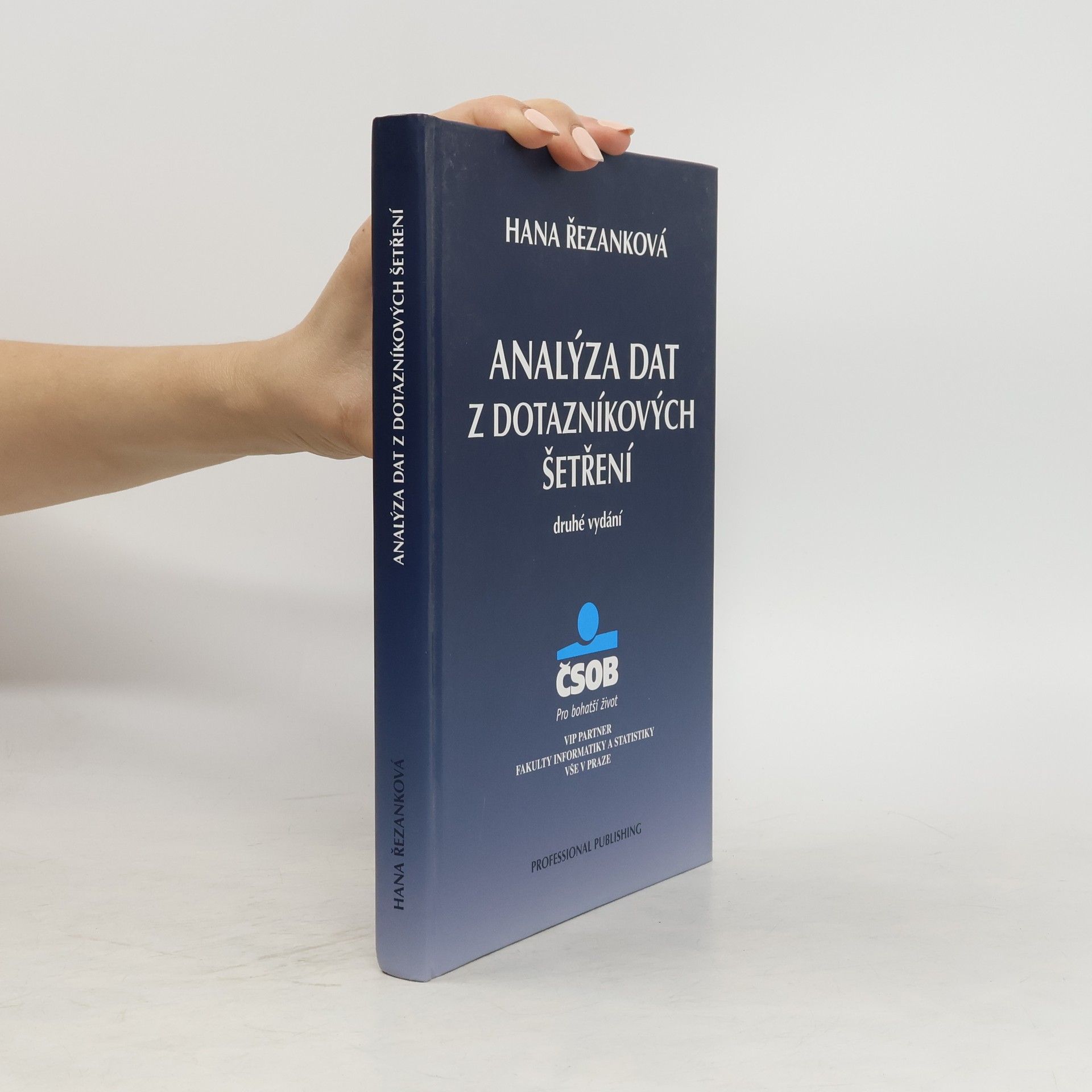 Hana Řezanková Analýza dat z dotazníkových šetření