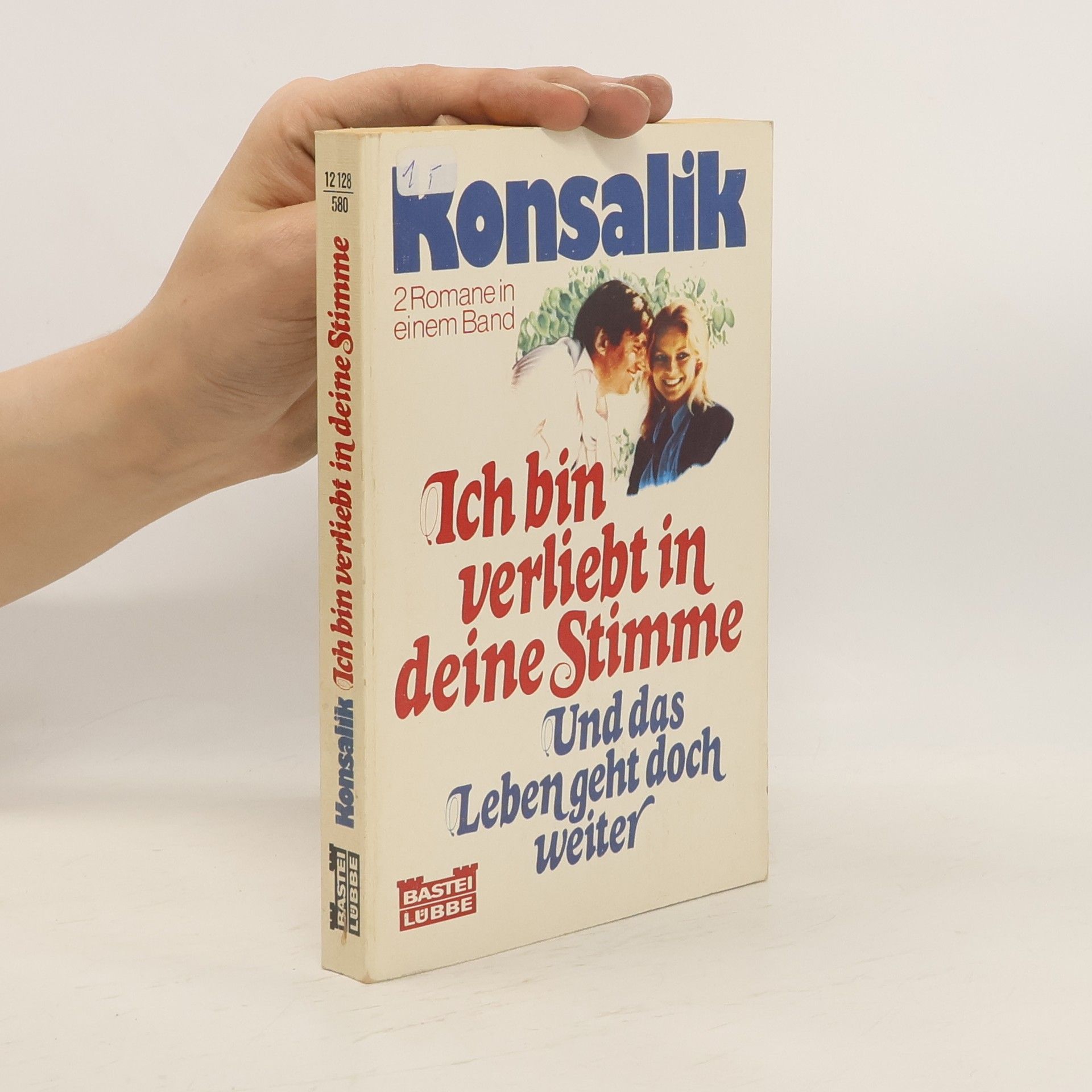 Heinz G. Konsalik Ich bin verliebt in deine Stimme