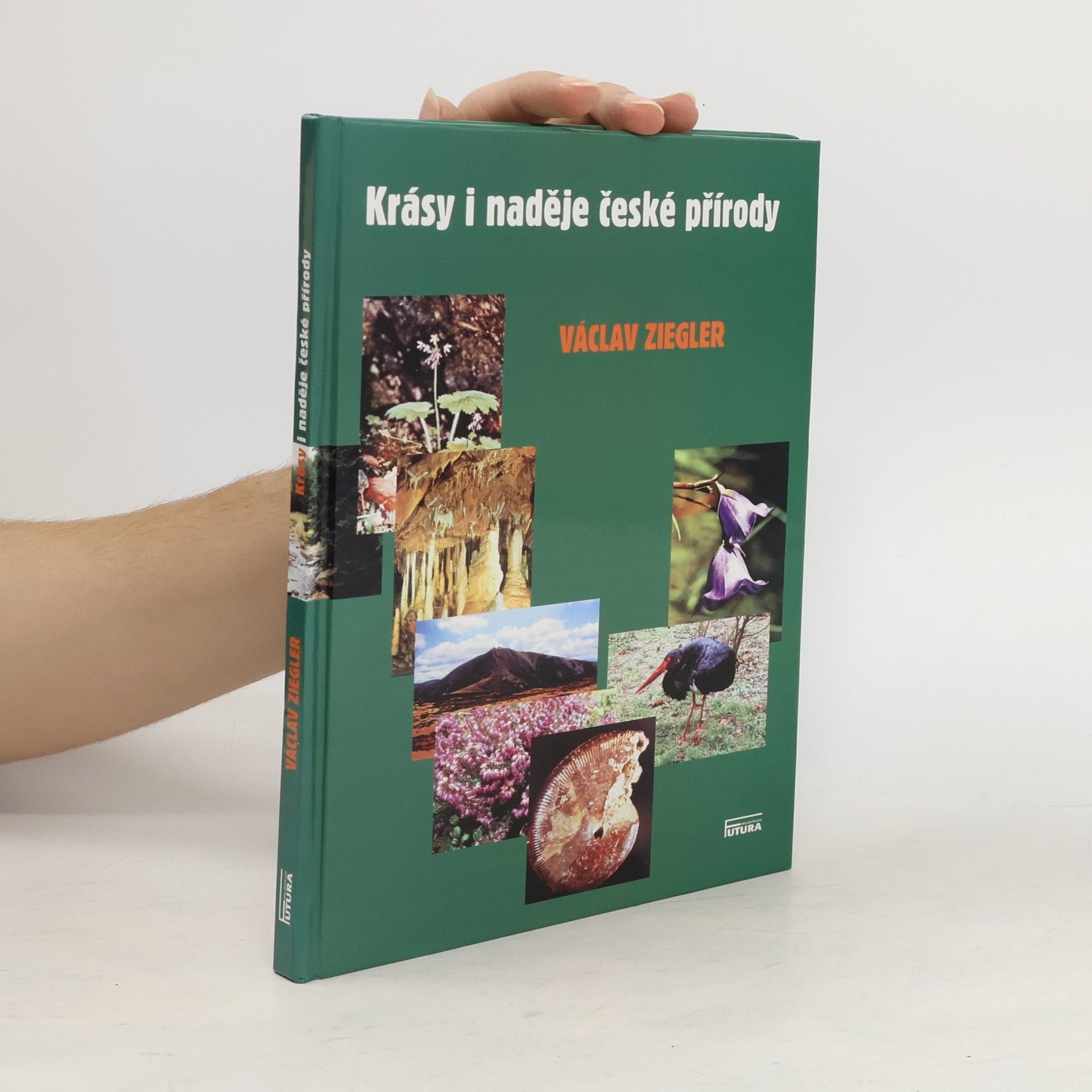 Václav Ziegler Krásy i naděje české přírody (národní parky a chráněné krajinné oblasti)