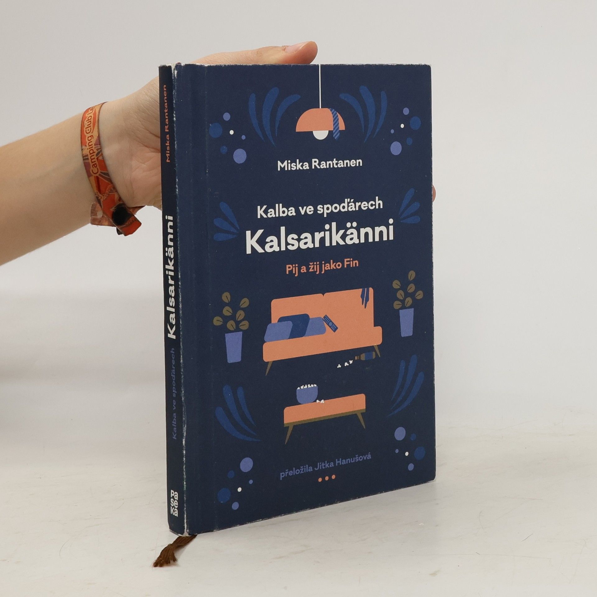 Miska Rantanen Kalba ve spoďárech: Kalsarikänni: Pij a žij jako Fin