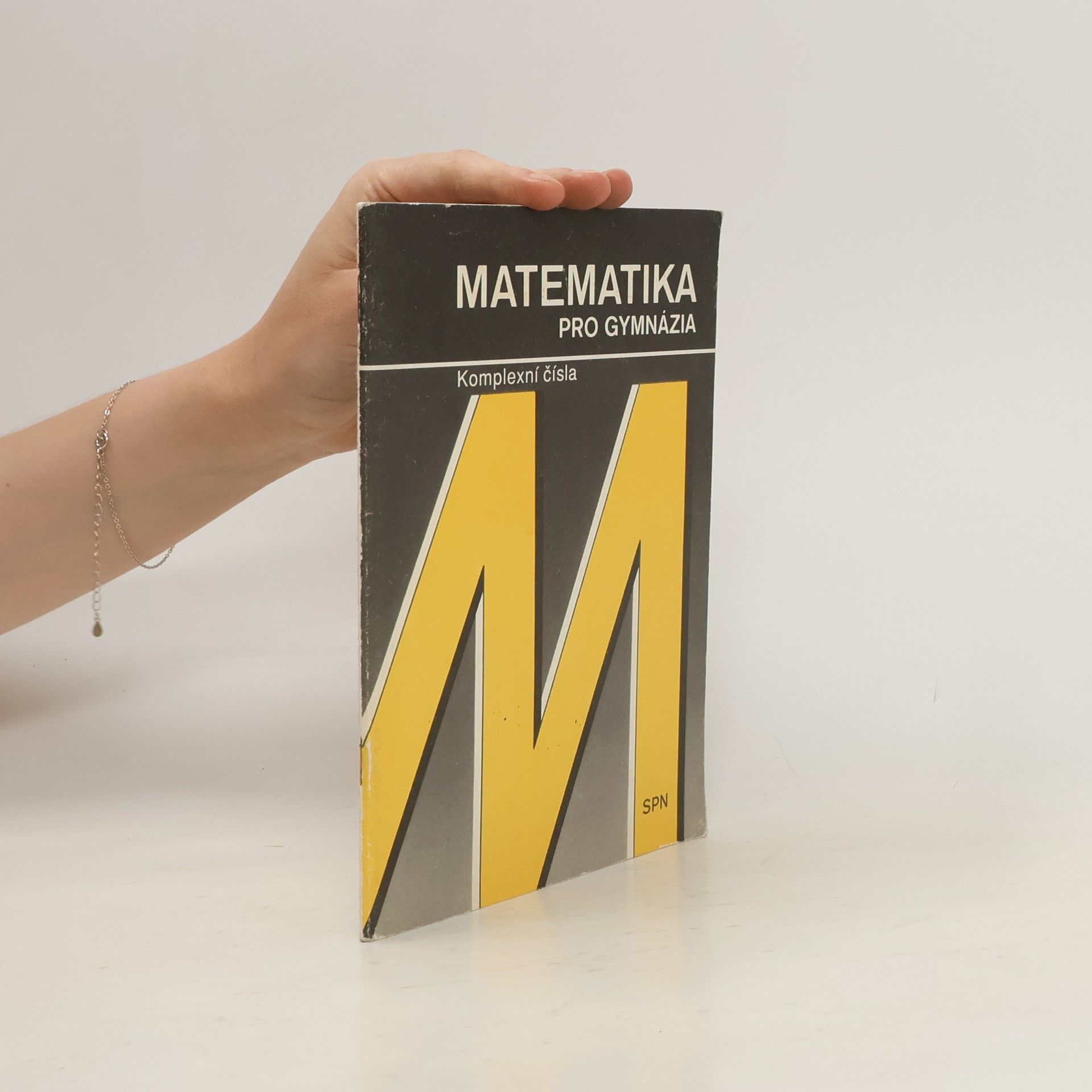 Jozef Smida Matematika pro gymnázia: Komplexní čísla