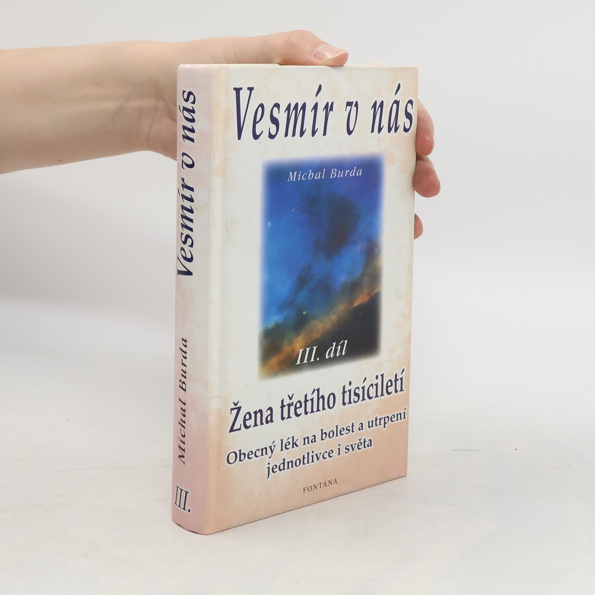 Michal Burda Vesmír v nás. III. díl, Žena třetího tisíciletí