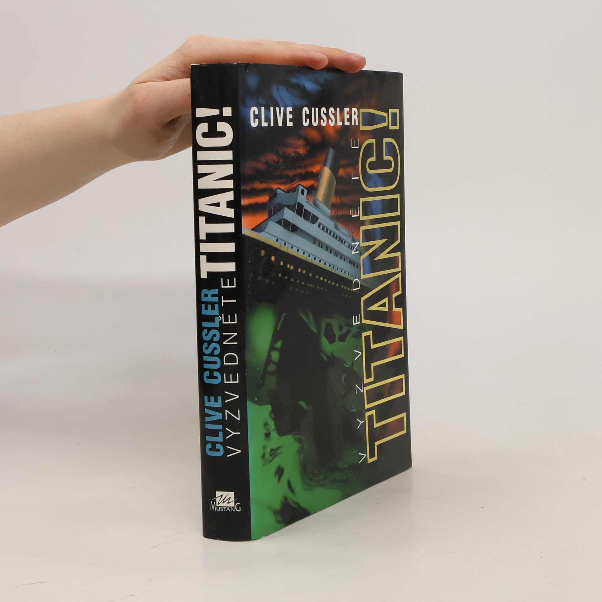 Clive Cussler Vyzvedněte Titanic!
