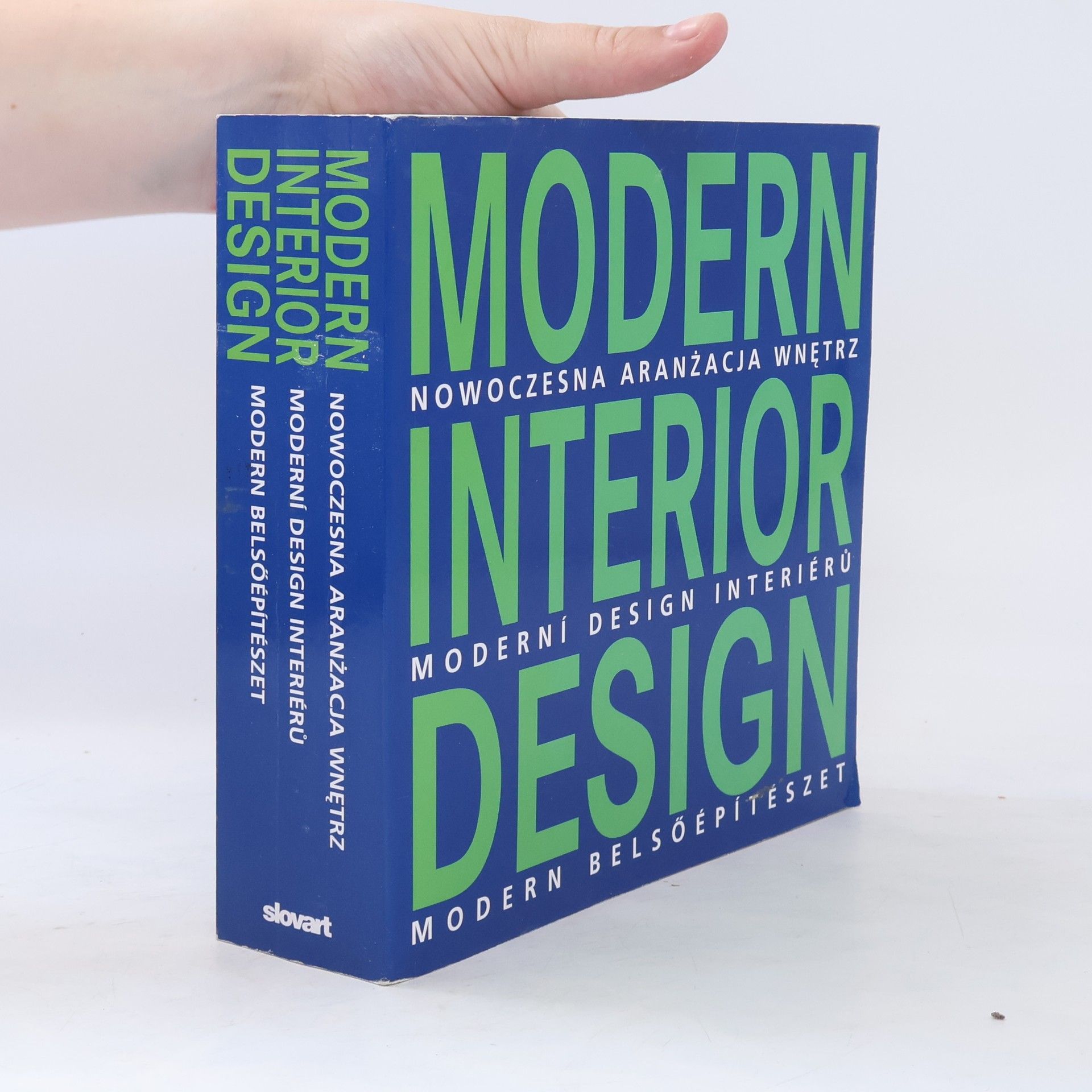 Daniela Santos Quartino Modern interior design = Nowoczesna aranżacja wnętrz = Moderní design interiérů = Modern belsőépítészet