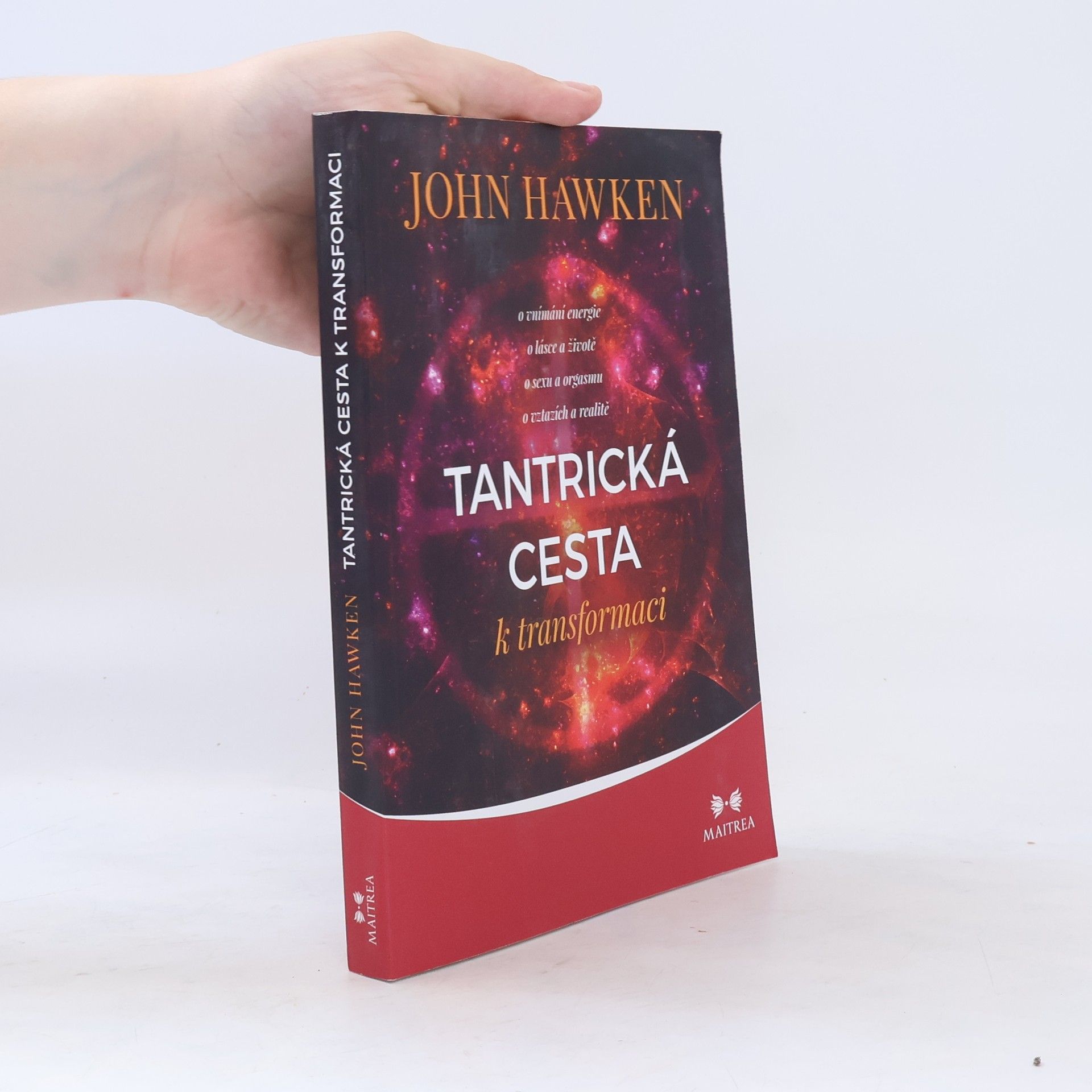 John Hawken Tantrická cesta k transformaci