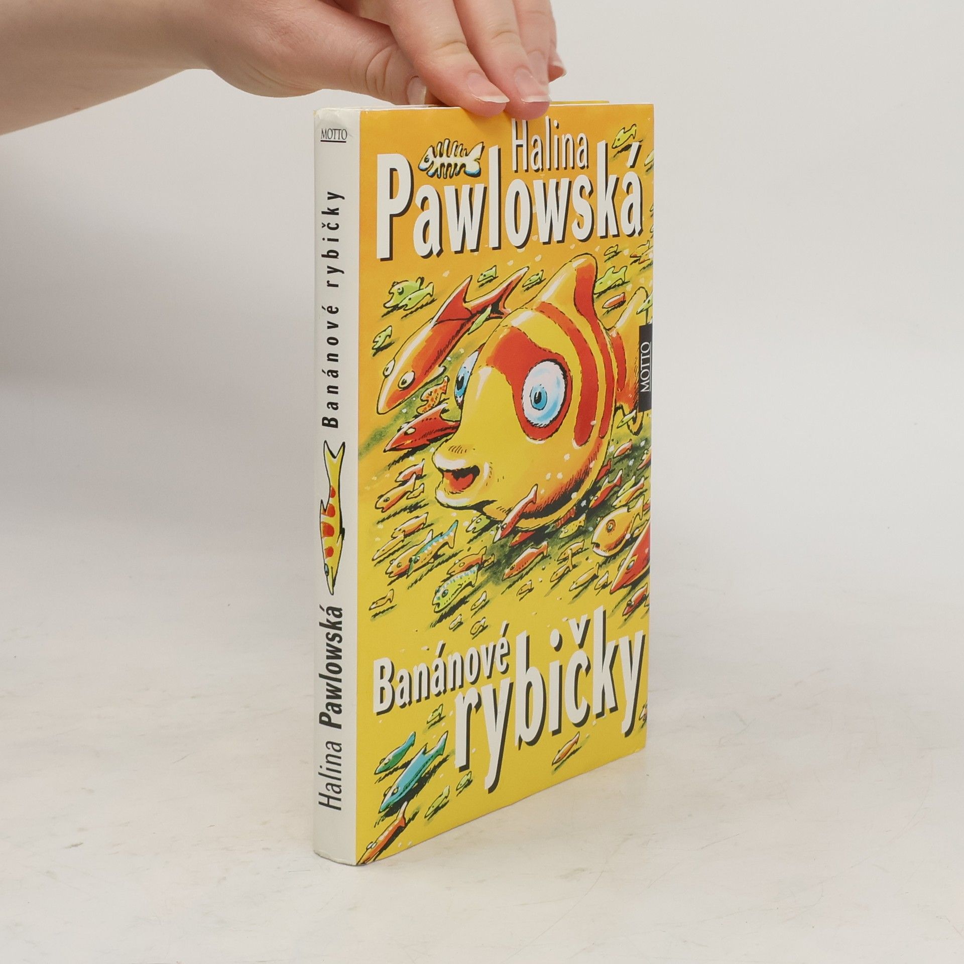 Halina Pawlowská Banánové rybičky