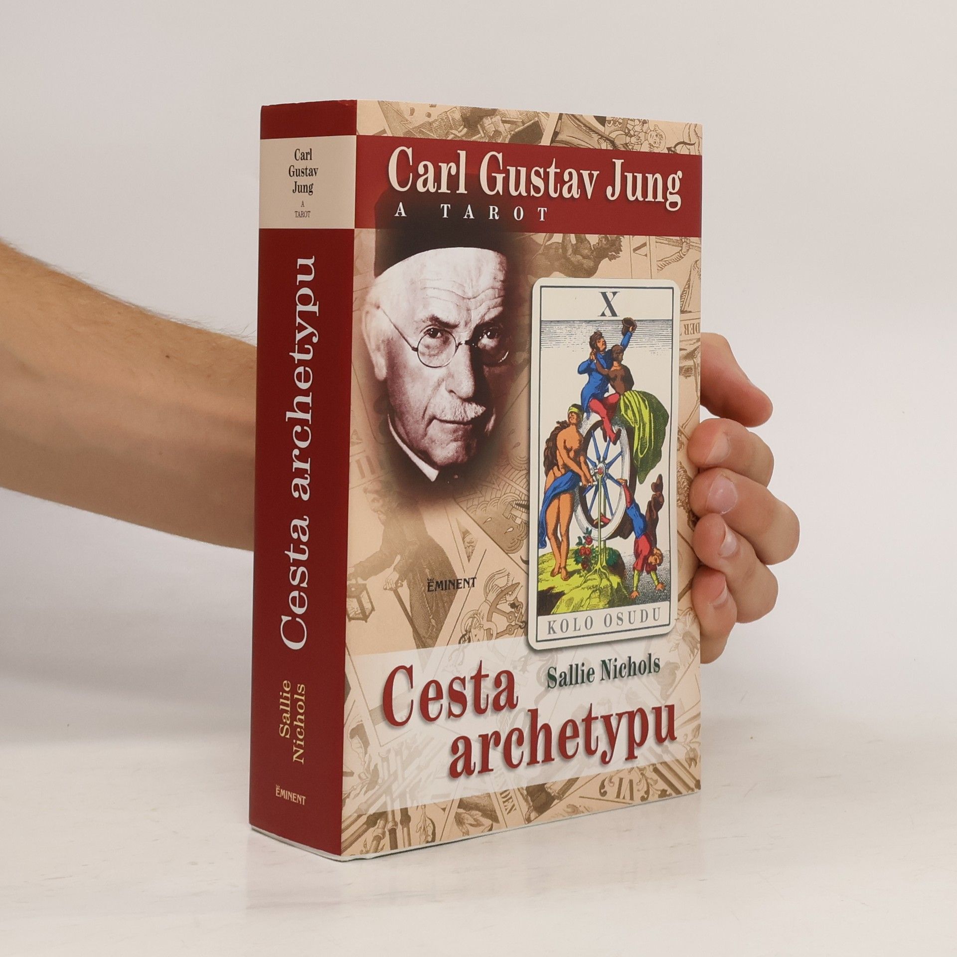 Sallie Nichols Carl Gustav Jung a tarot. Cesta archetypu