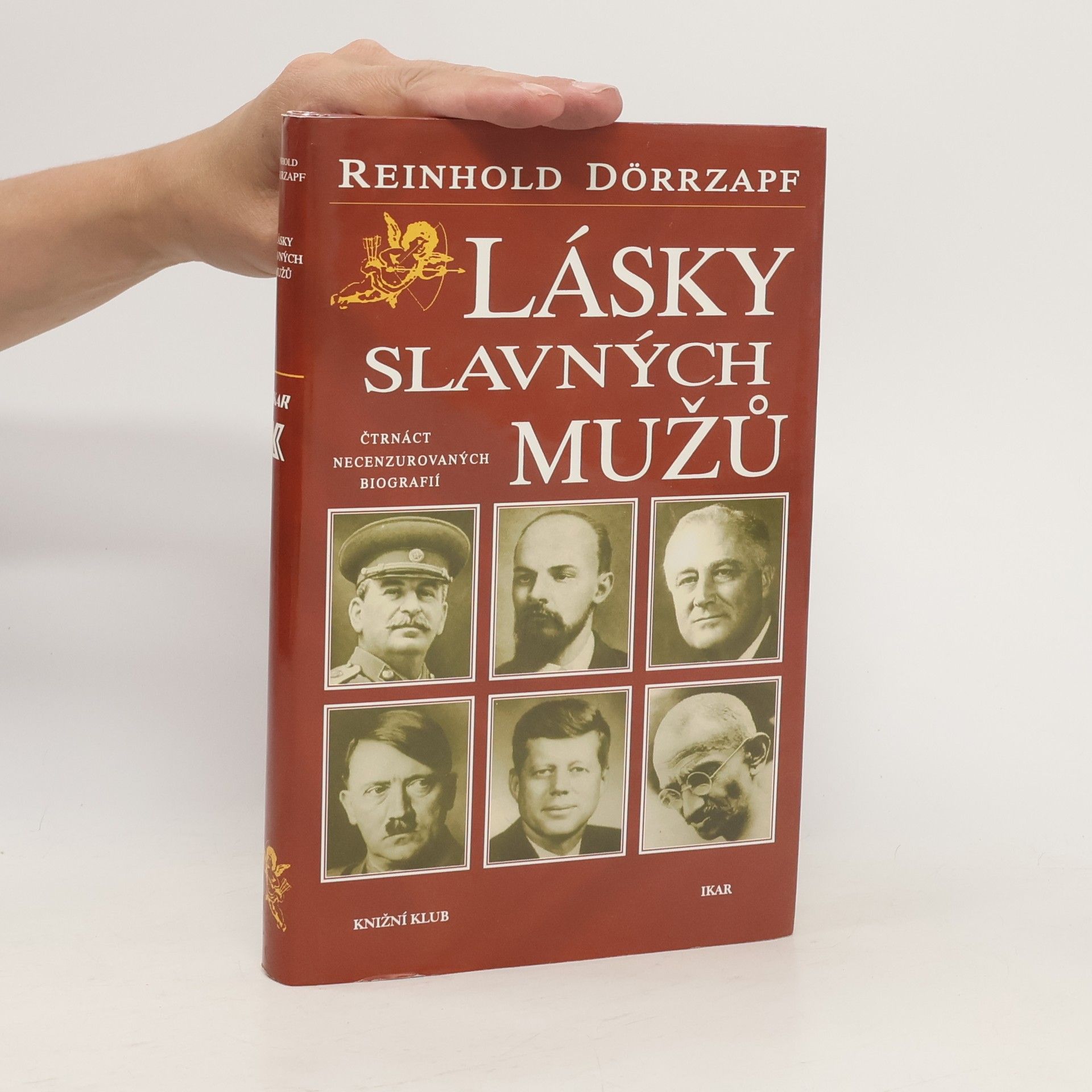 Reinhold Dörrzapf Lásky slavných mužů : čtrnáct necenzurovaných biografií