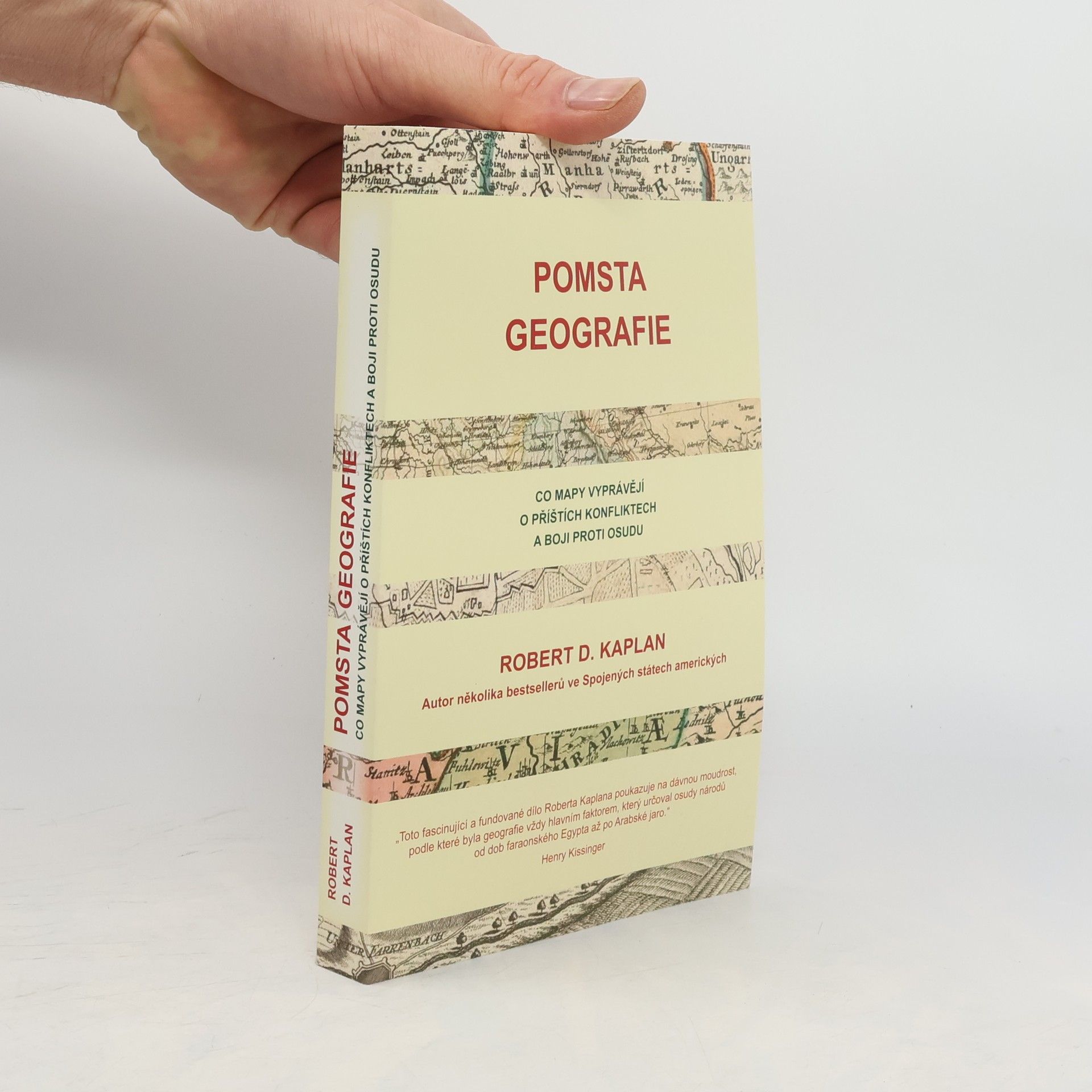 Robert D. Kaplan Pomsta geografie. Co mapy vyprávějí o příštích konfliktech a boji proti osudu