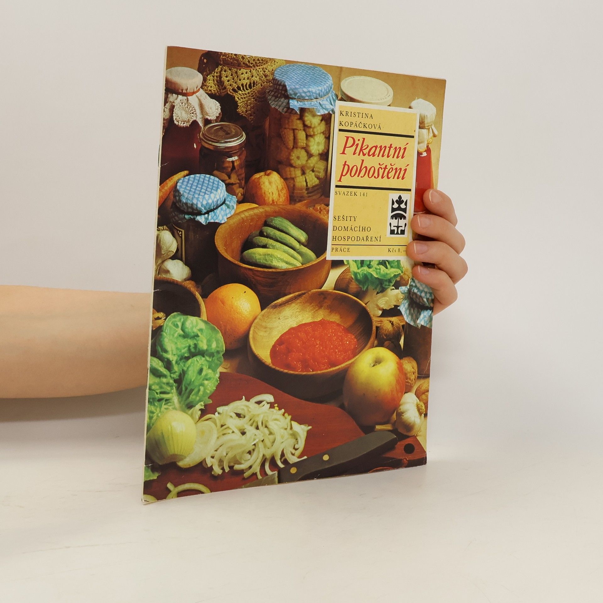 Kristina Kopáčová Sešity domácího hospodaření. Pikantní pohoštění. Svazek 141