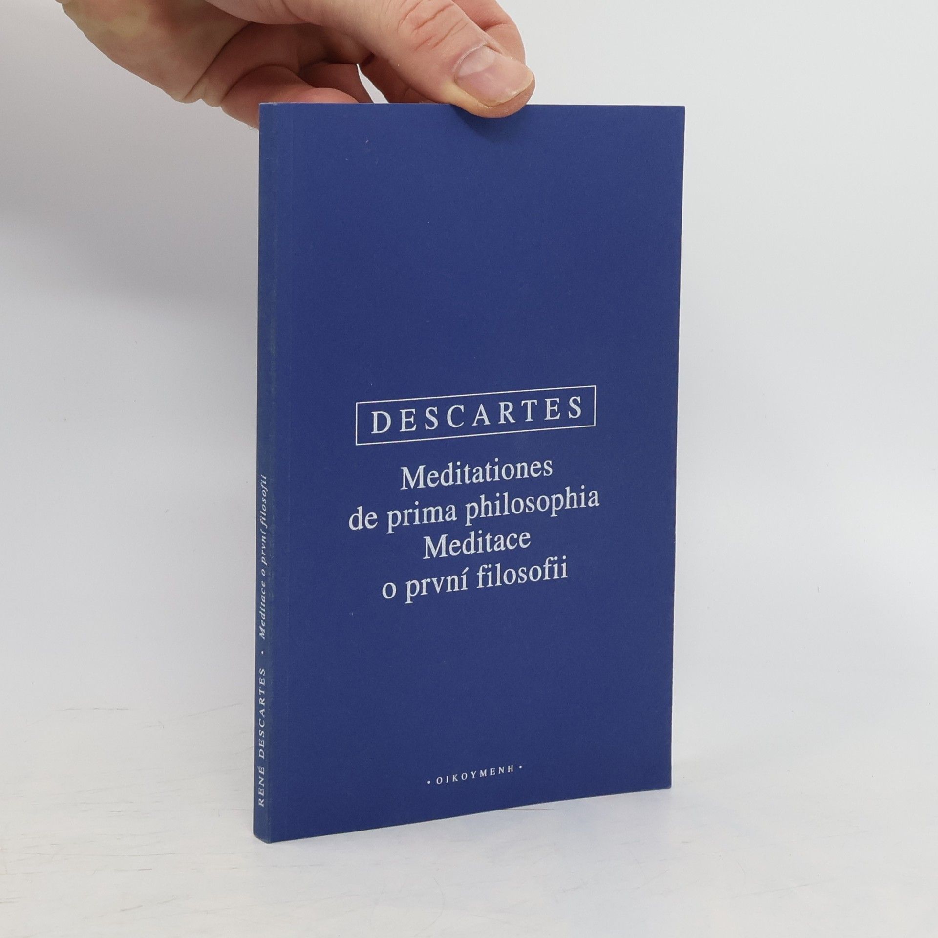 René Descartes Meditationes de prima philosophia / Meditace o první filosofii