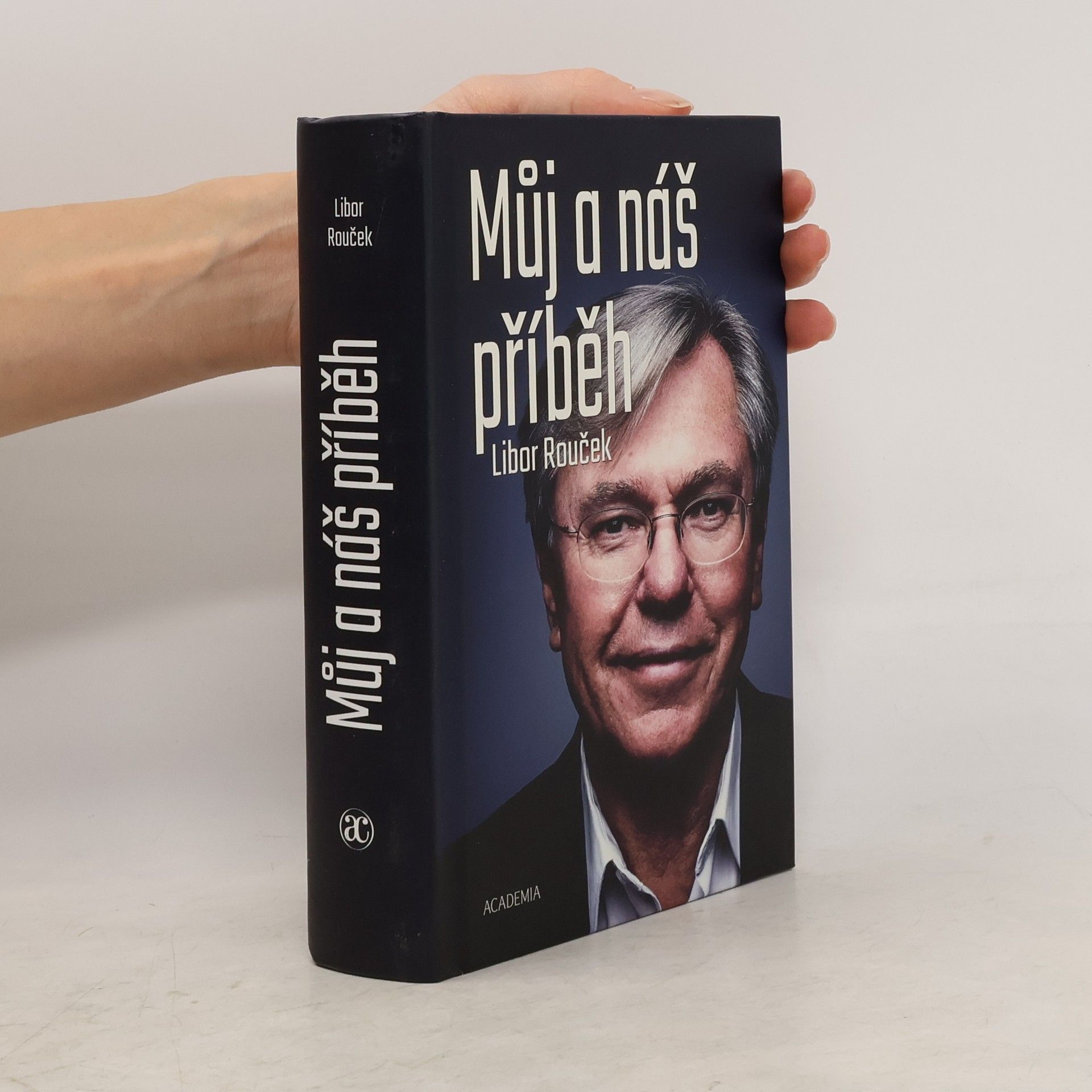 Libor Rouček Můj a náš příběh