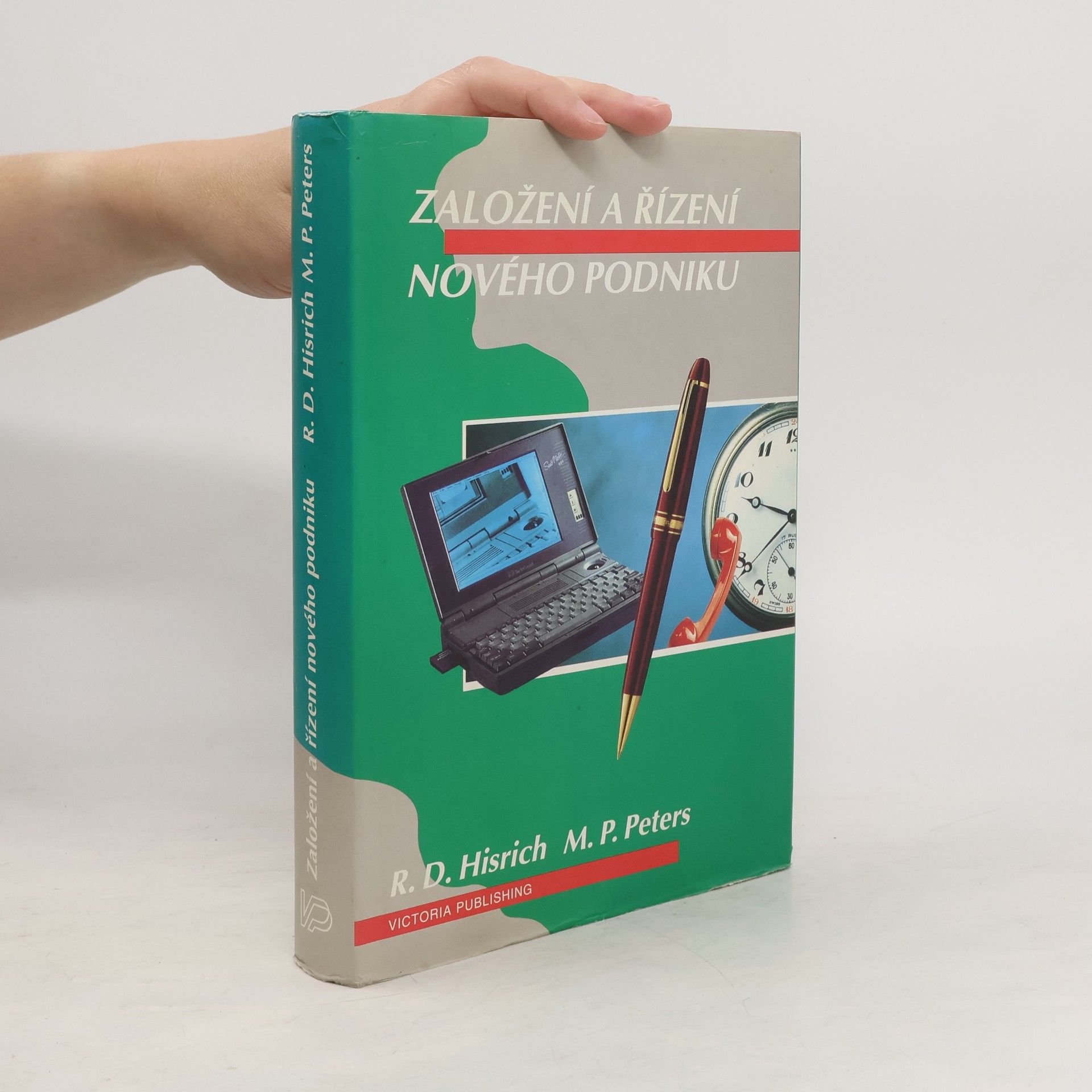 Robert D. Hisrich Založení a řízení nového podniku