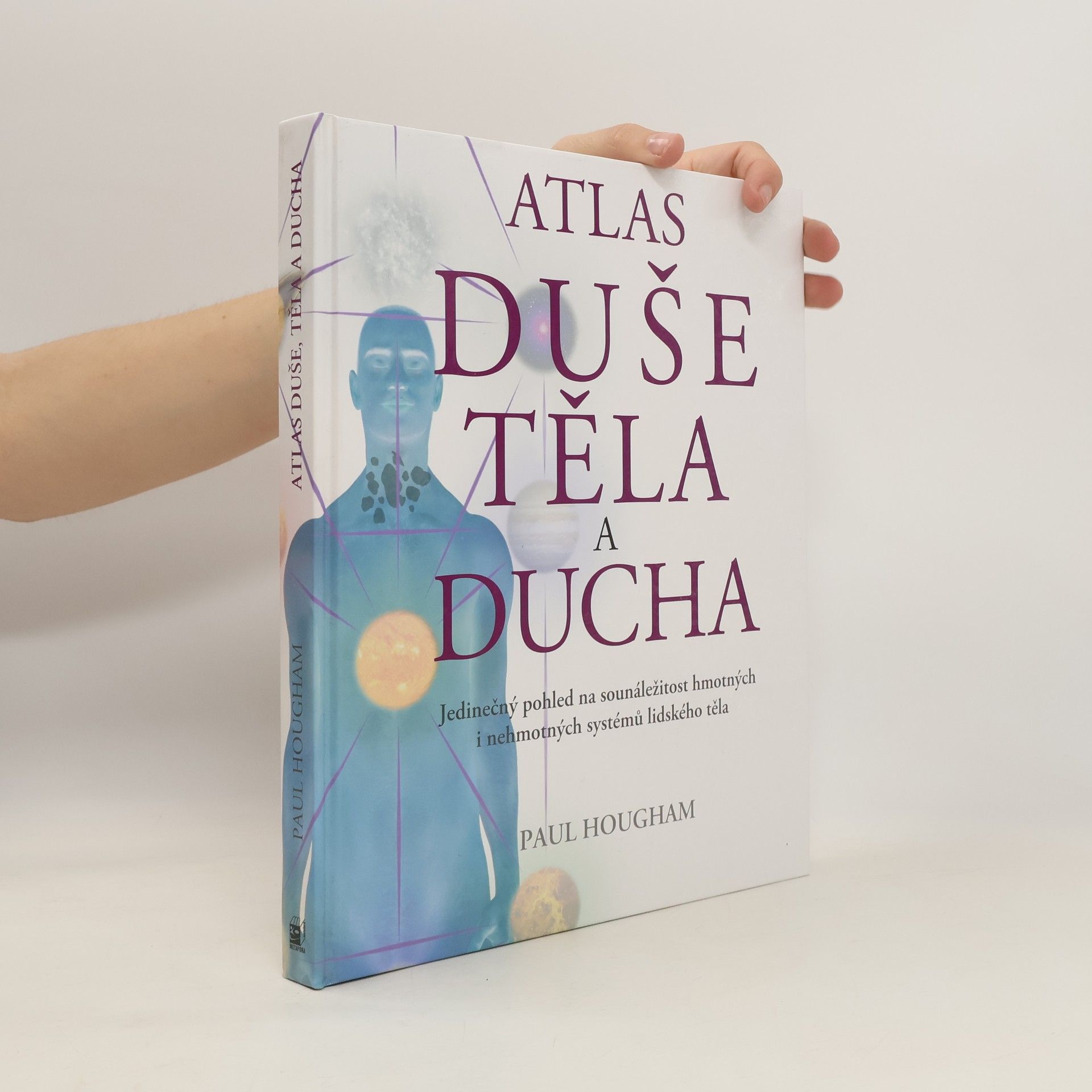 Paul Hougham Atlas duše, těla a ducha