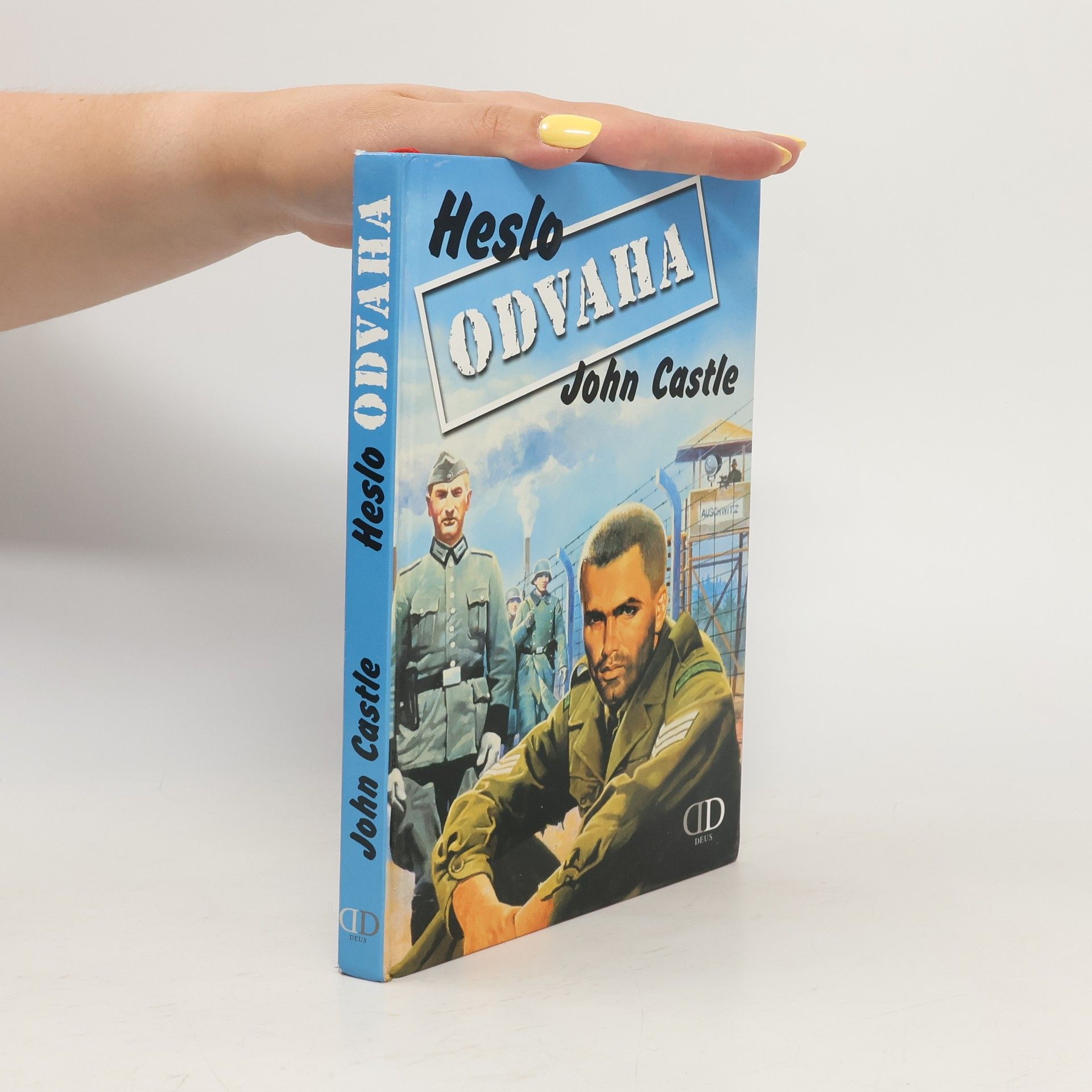 John Castle Heslo Odvaha