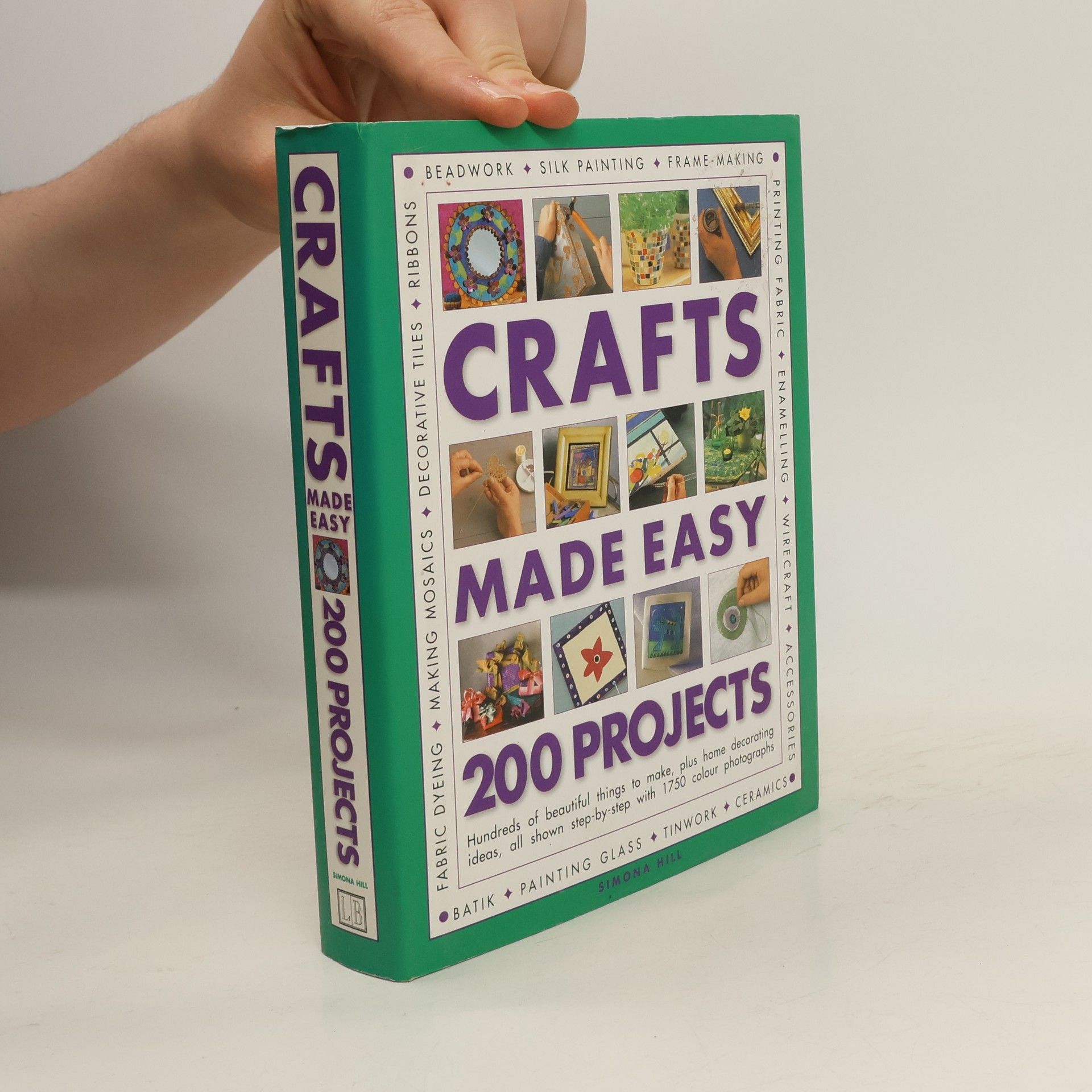 Simona Hill Crafts Made Easy. 200 Projects
