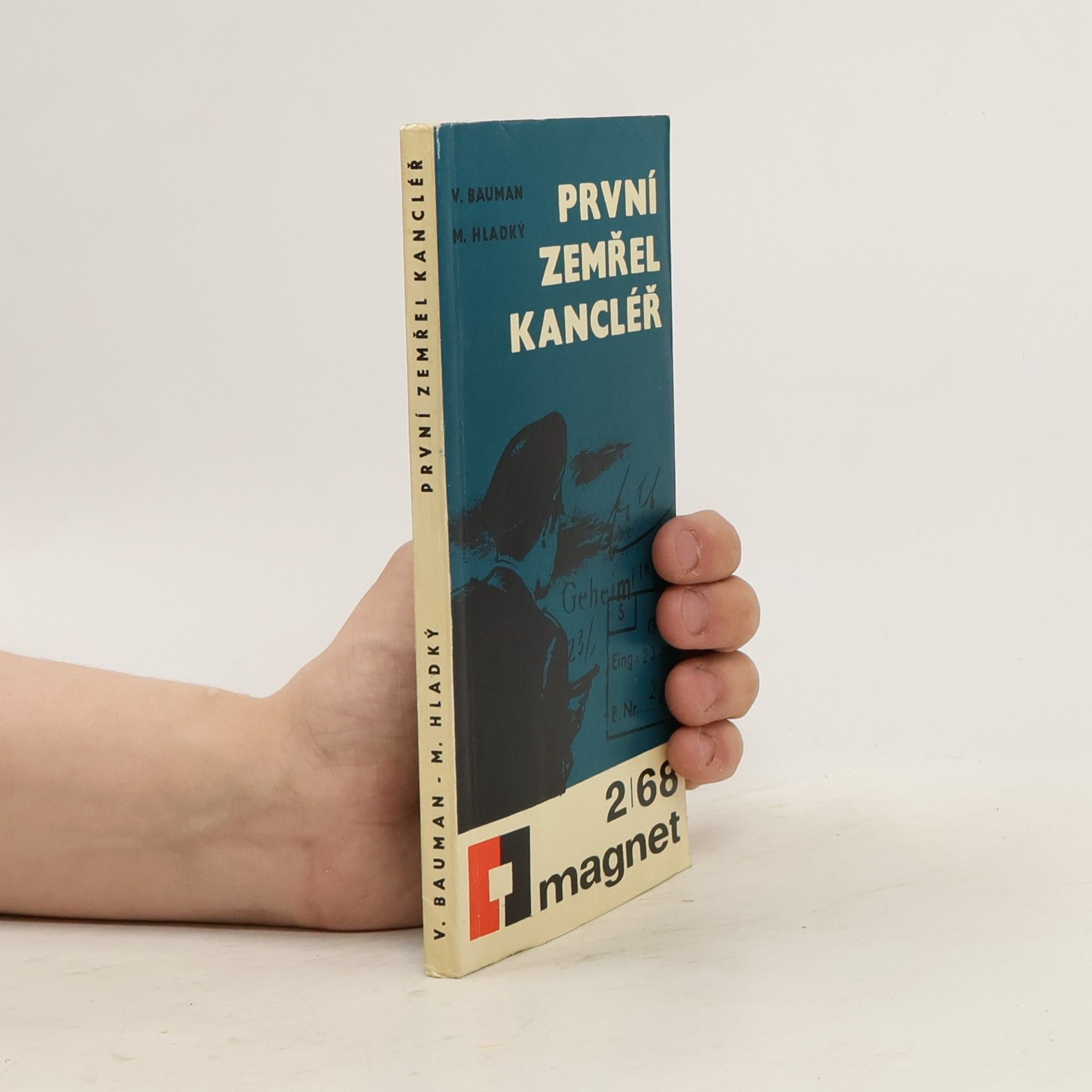Vladimír Bauman První zemřel kancléř