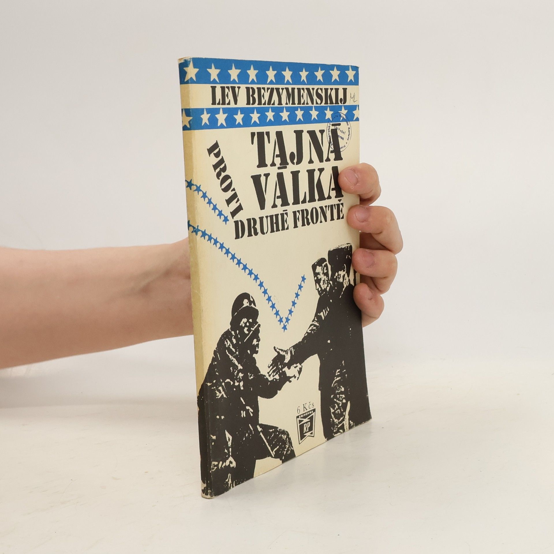 Lev A. Bezymenskij Tajná válka proti druhé frontě