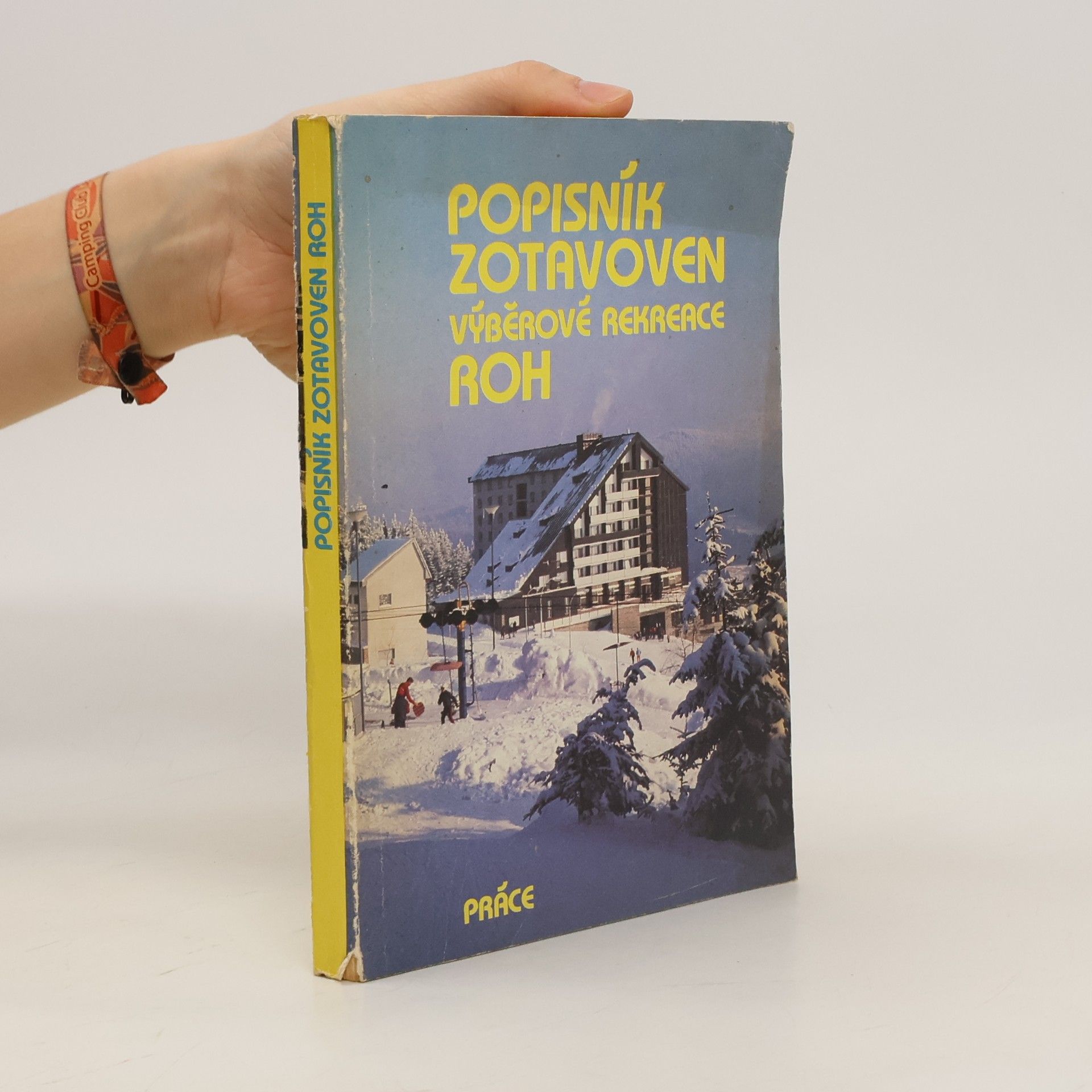 kolektiv Popisník zotavoven výběrové rekreace ROH
