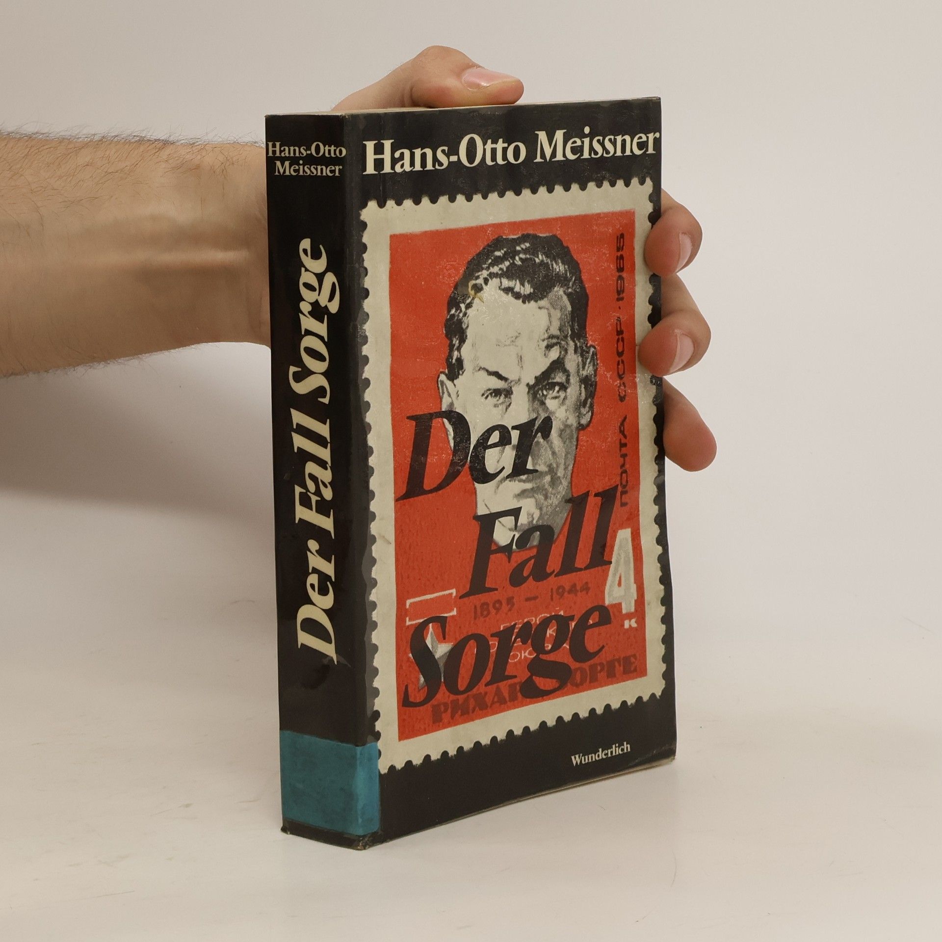 Hans-Otto Meissner Der Fall Sorge. Roman nach Tatsachen.