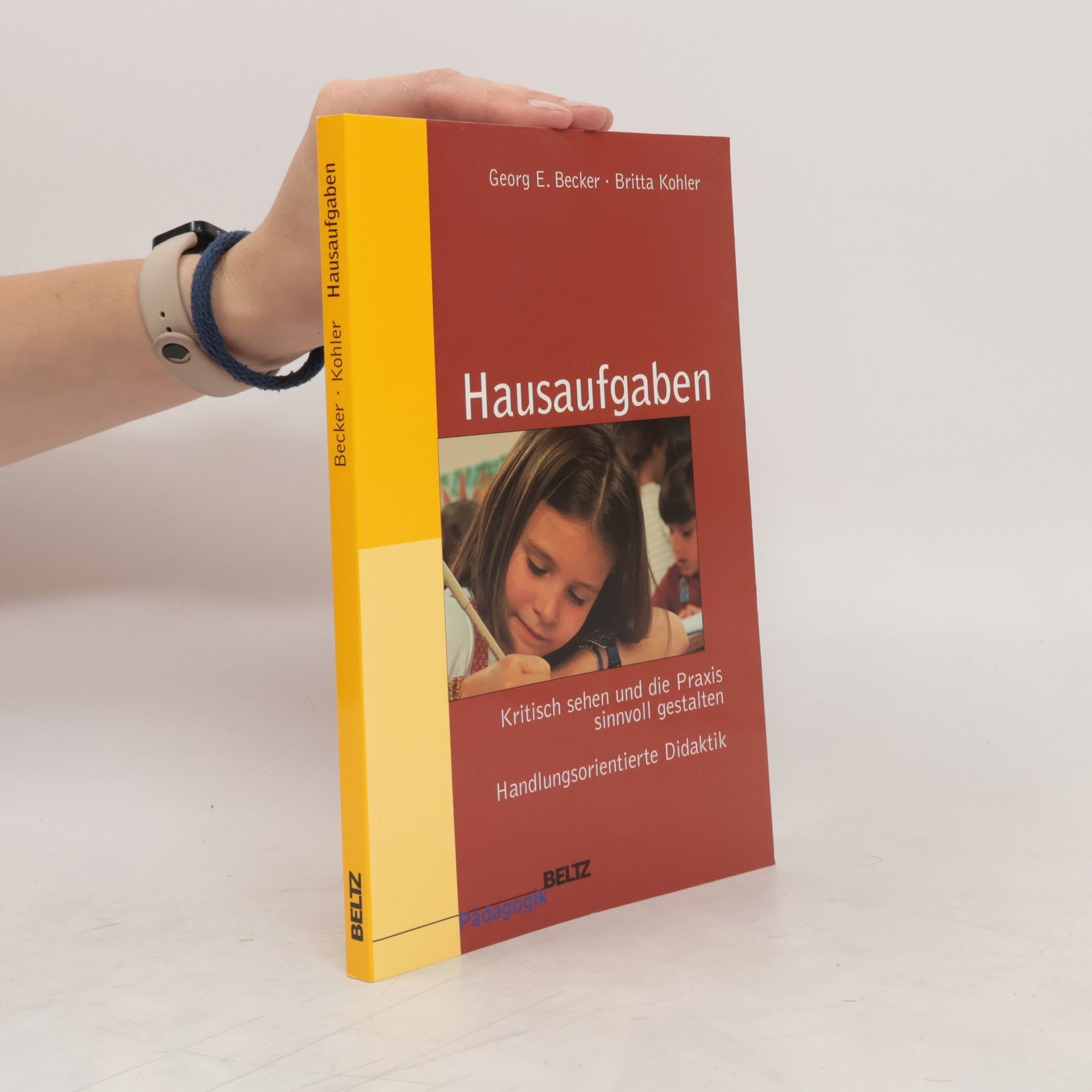 Georg E. Becker Hausaufgaben kritisch sehen und die Praxis sinnvoll gestalten