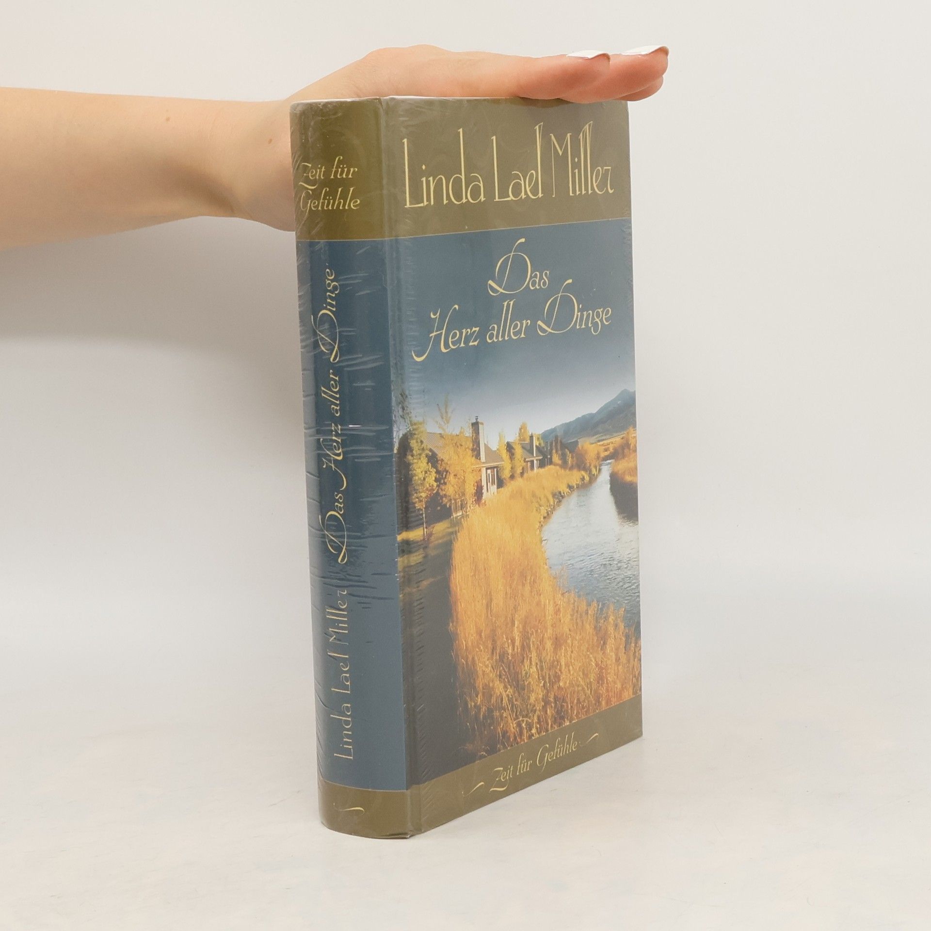 Linda Lael Miller Das Herz aller Dinge