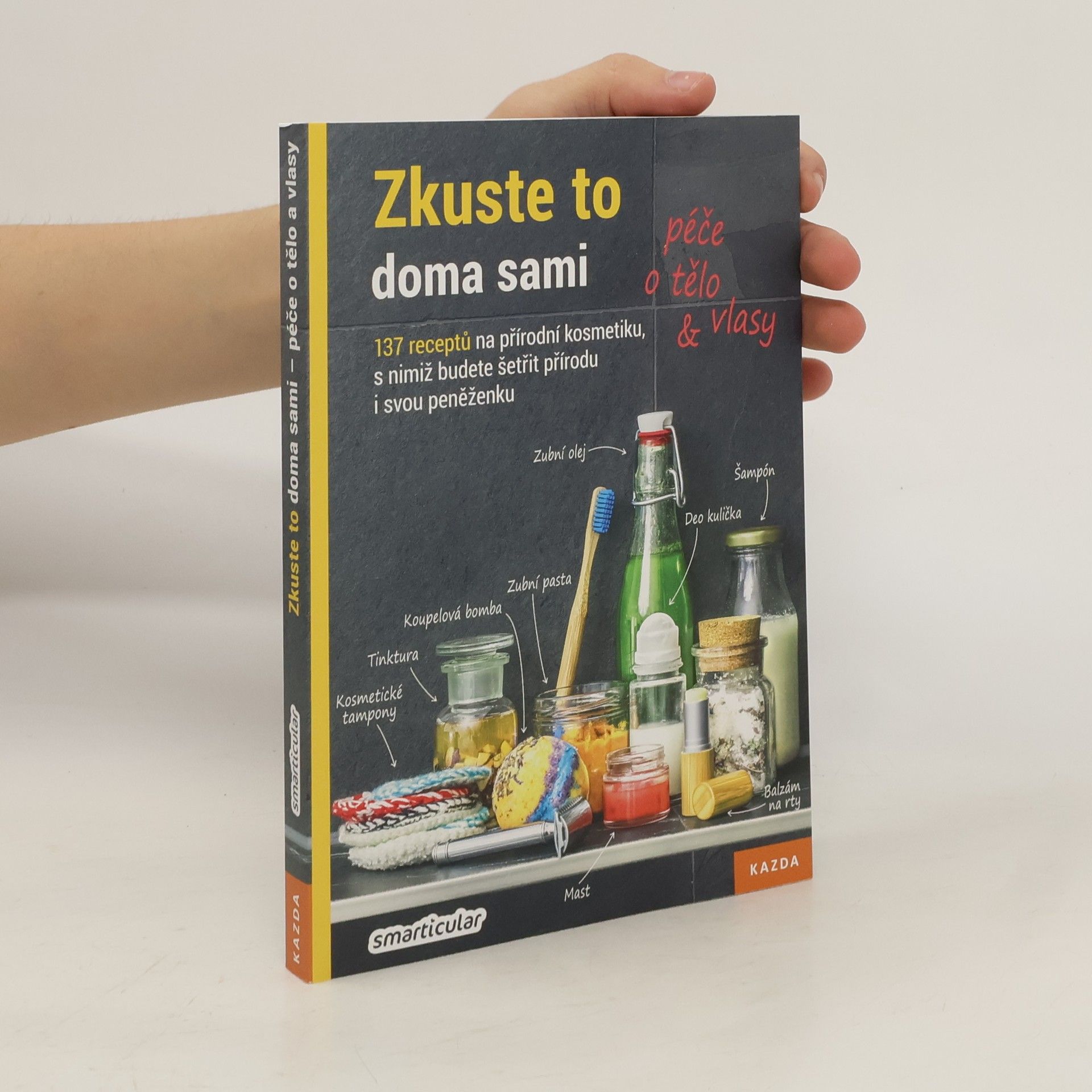 kolektiv Zkuste to doma sami - péče o tělo a vlasy