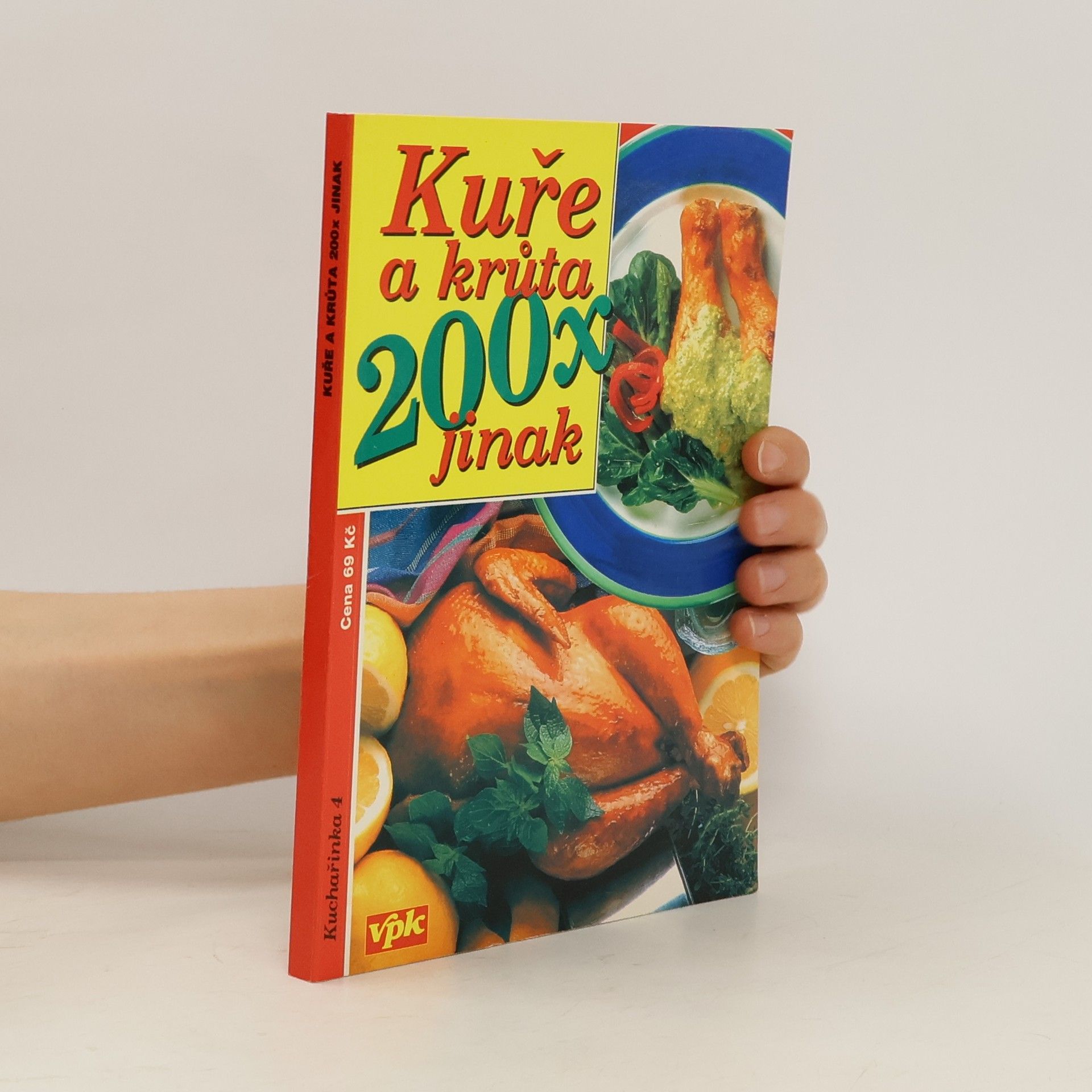 Jana Větvičková Kuře a krůta 200x jinak