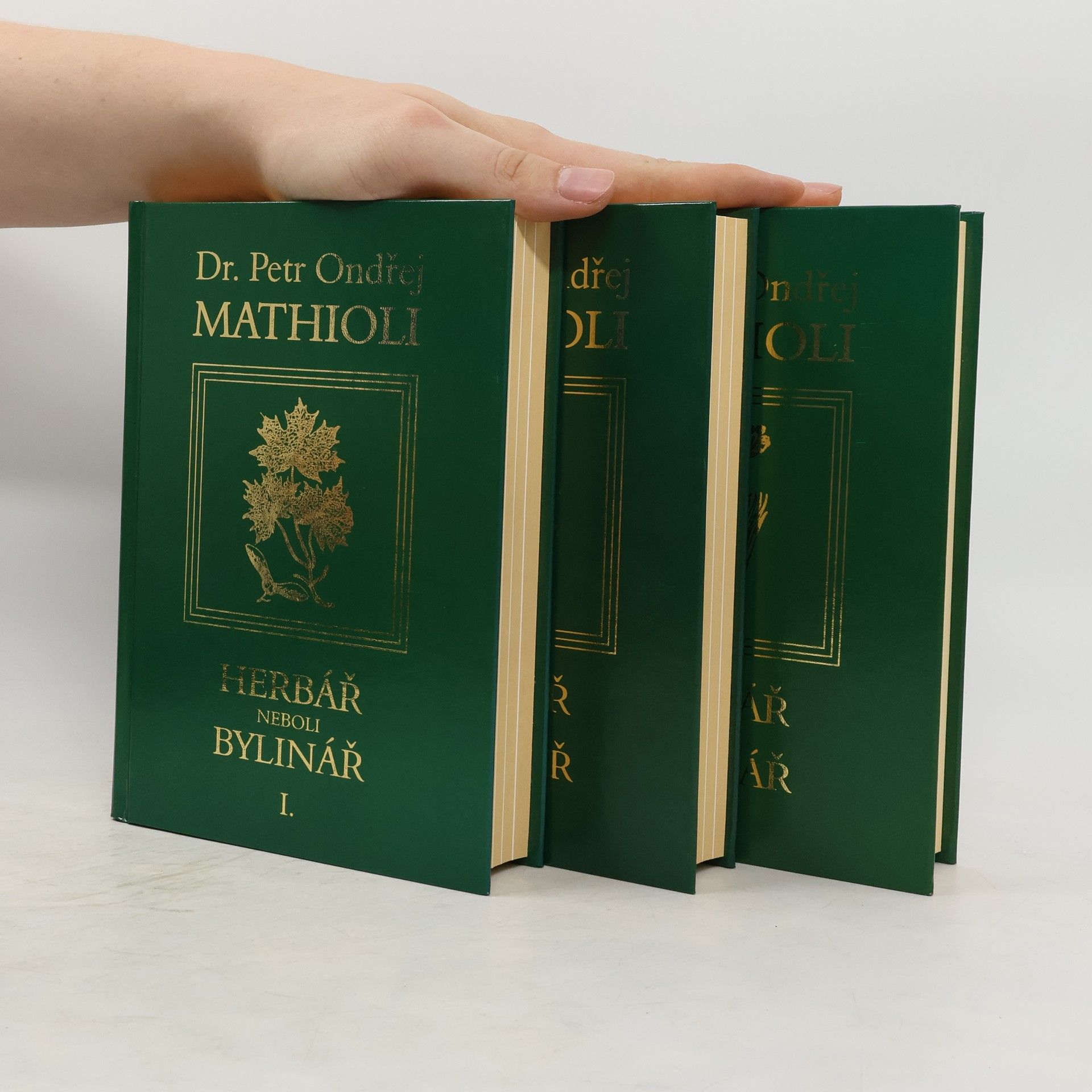 Petr Ondřej Mathioli Herbář, neboli Bylinář I. - III.
