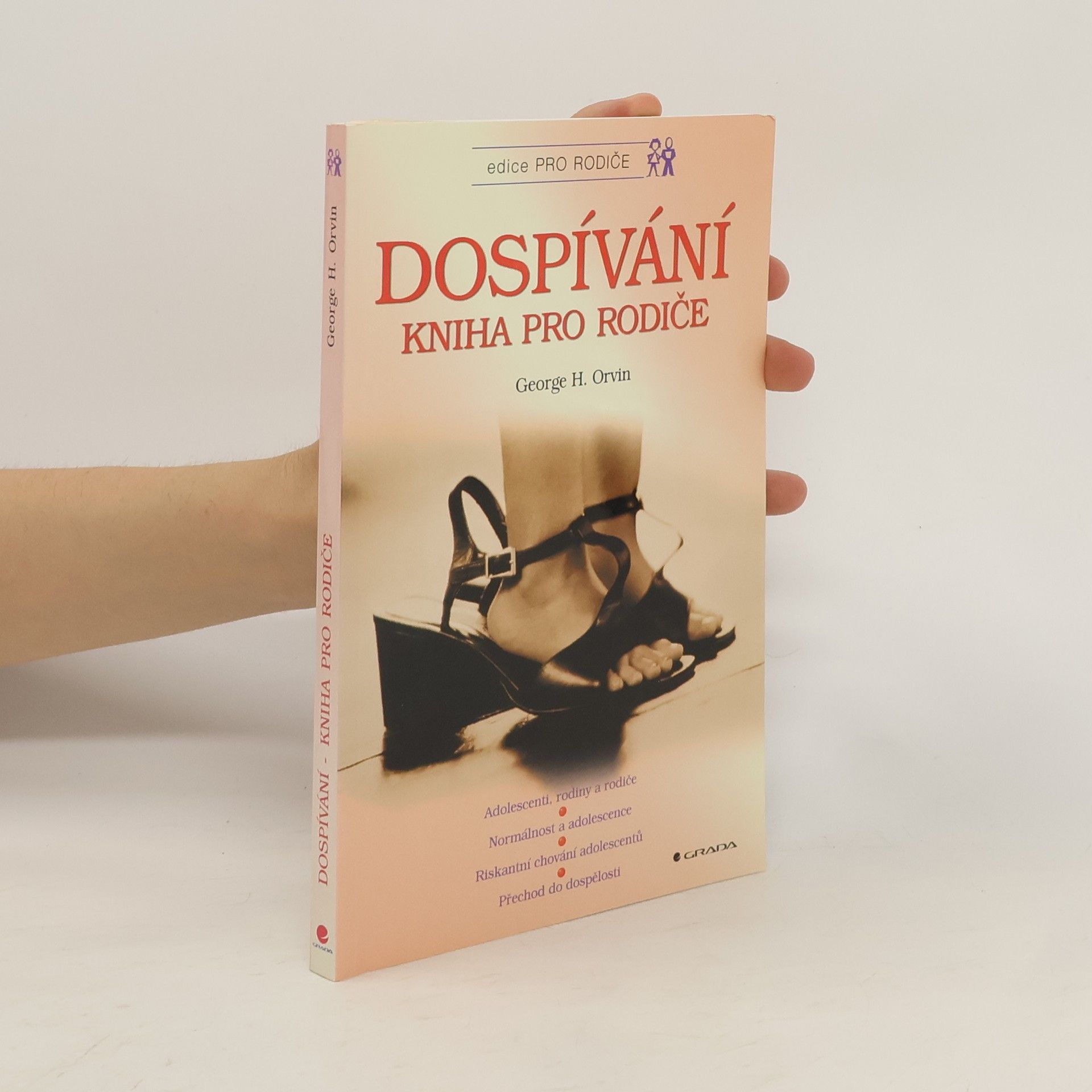 George H. Orvin Dospívání. Kniha pro rodiče.