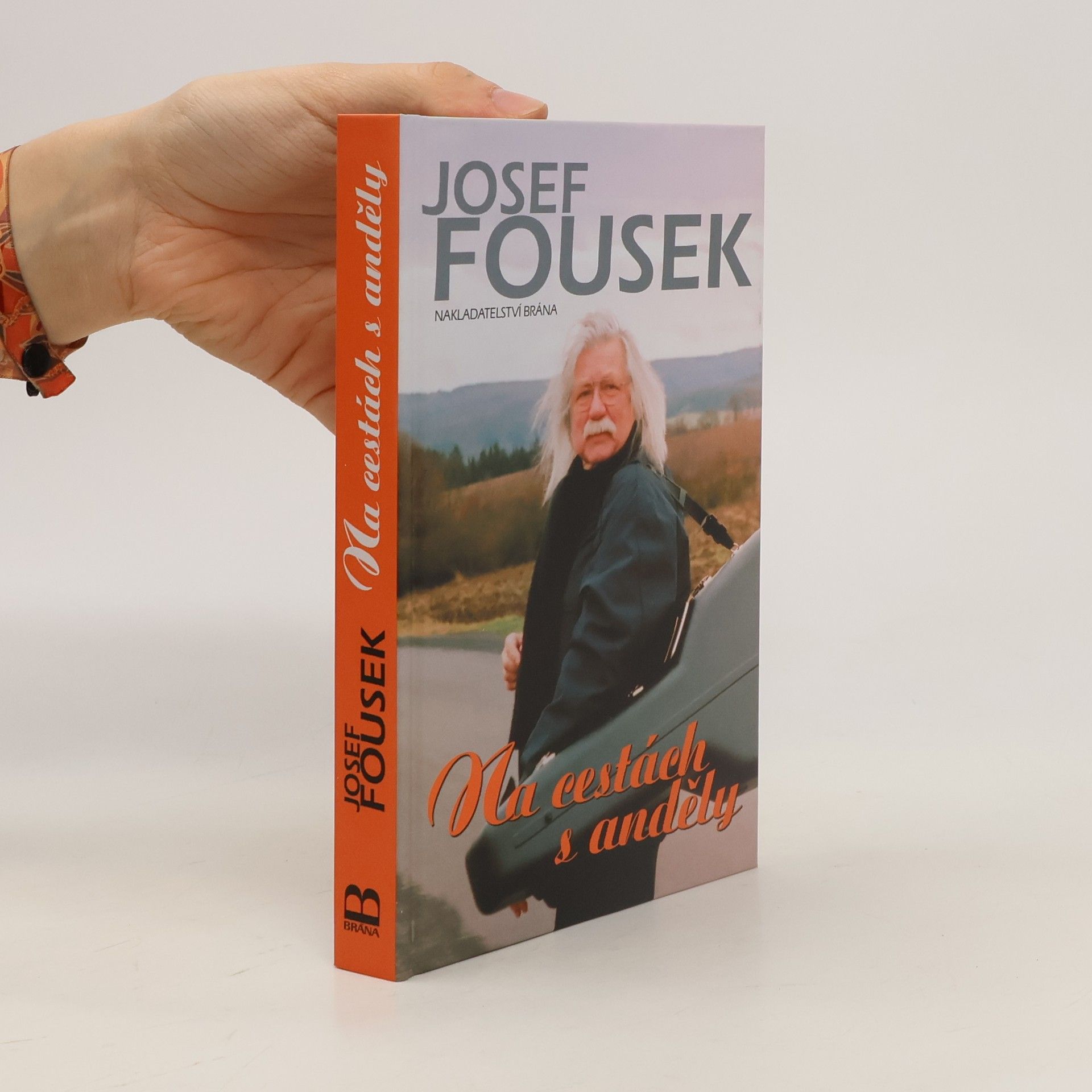 Josef Fousek Na cestách s anděly