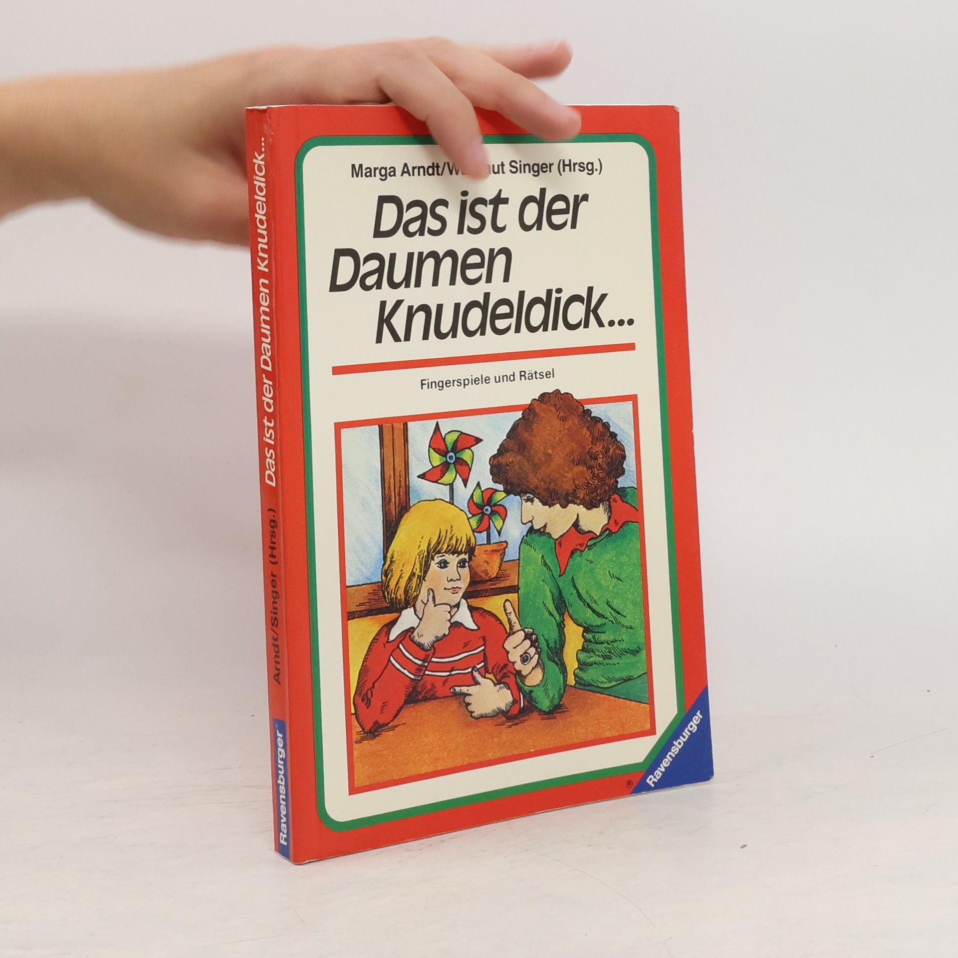 Marga Arndt Das ist der Daumen Knudeldick